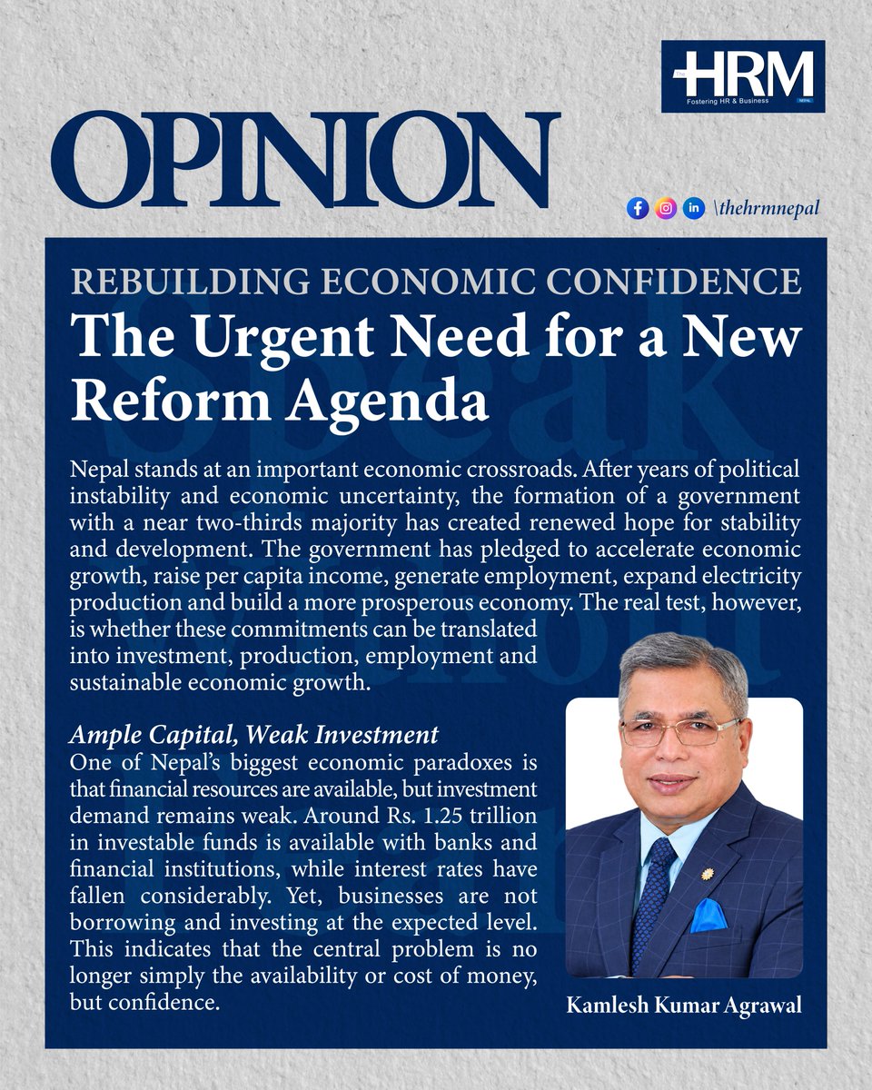 theHRMNepal's tweet photo. OPINION:
REBUILDING ECONOMIC CONFIDENCE
The Urgent Need for a New Reform Agenda
-Kamlesh Kumar Agrawal
#Leadership #BusinessLeadership #EconomicPolicy #BusinessStrategy #InvestmentOpportunities #CorporateNepal #NepalIndustry #BusinessCommunity #EconomicOutlook #NepalDevelopment https://t.co/ZJdI4sFeqT