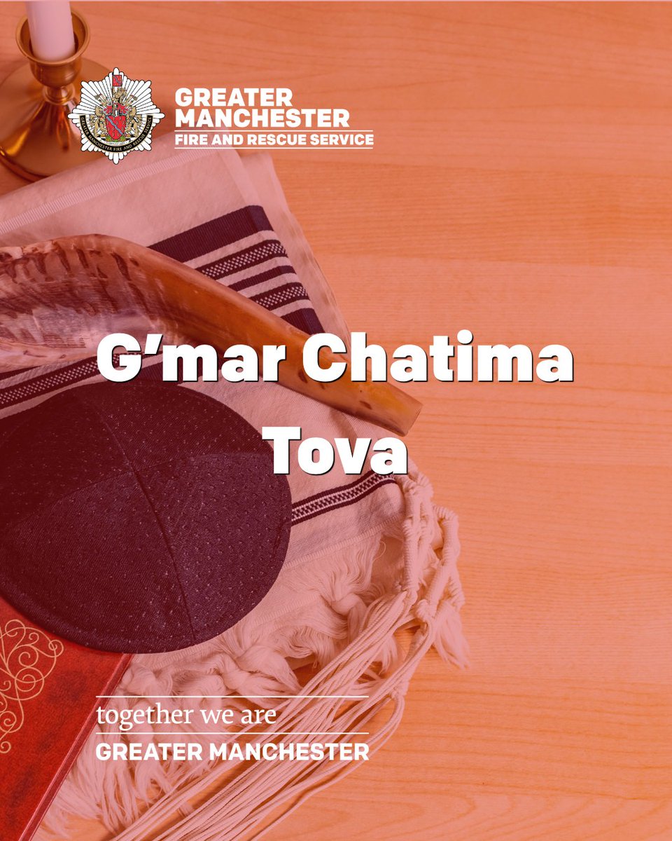 A greeting for G'mar Chatima Tova from Greater Manchester Fire and Rescue Service, featuring a prayer shawl and shofar.