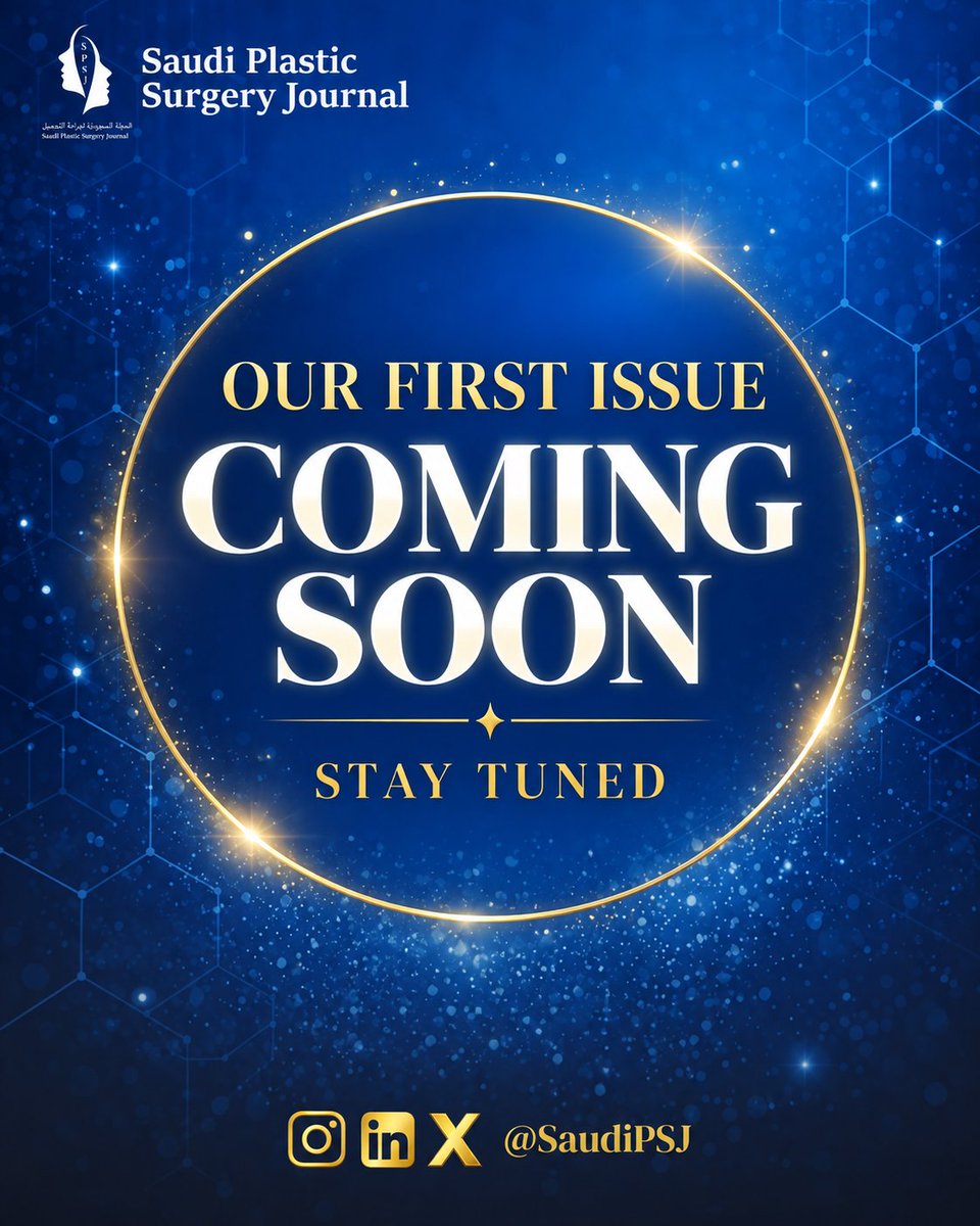 saudipsj's tweet photo. The wait is almost over.
The inaugural issue of the Saudi Plastic Surgery Journal is coming soon, featuring original contributions to plastic, reconstructive, and aesthetic surgery.
Stay tuned for our first issue! 🇸🇦✨
#SaudiPSJ #PlasticSurgery #SurgicalResearch #ComingSoon https://t.co/Jn2VyoMRlG