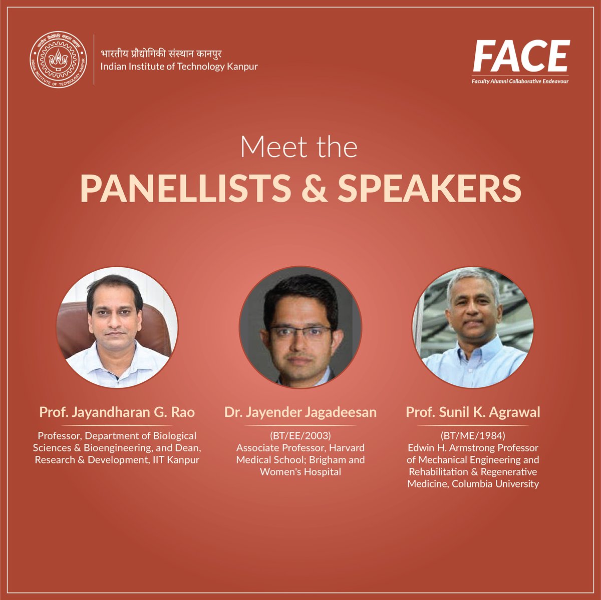 IITKanpur's tweet photo. FACE 2026 | FUTURE OF MEDICINE

The future of medicine is being shaped at the intersection of science, technology, research, and human possibility.

At FACE 2026, the Future of Medicine track brings together an accomplished panel of experts to explore the evolving landscape of medicine, the breakthroughs transforming healthcare, and the possibilities emerging from cross-disciplinary collaboration.

We are delighted to bring together Prof. Jayandharan G. Rao (IIT Kanpur), Dr. Jayender Jagadeesan (Harvard Medical School), Prof. Sunil K. Agrawal (Columbia University), Dr. Balram Bhargava (Ex-ICMR), and Ms. Mihikaa Jain (Artos) for this conversation, moderated by Dr. Anil K. Lalwani, Gangwal School of Medical Sciences and Technology, IIT Kanpur.

Together, they will examine how advances across research, technology, and healthcare can shape the future of medicine and create meaningful impact on human health.

22 September 2026 | Wong Auditorium, Massachusetts Institute of Technology (MIT), Cambridge

Register now to be part of the conversation : https://t.co/s9uAFfTuvX

#FACE2026 #IITKanpur #IITKanpurAlumni #FutureOfMedicine #MeetThePanellists #ConnectingDisciplines #GlobalImpact