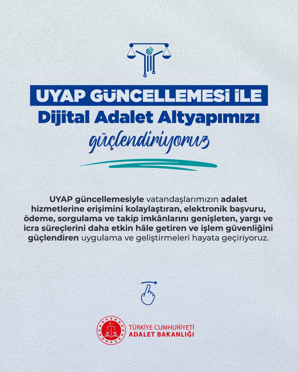 adalet_bakanlik's tweet photo. UYAP güncellemesiyle dijital adalet altyapımızı güçlendirmeyi sürdürüyoruz.

Elektronik başvuru, ödeme, sorgulama ve takip imkânlarını genişleten, yargı ve icra süreçlerini daha etkin hâle getiren, işlem güvenliğini artıran yeni uygulama ve geliştirmeleri hayata geçiriyoruz.

Türkiye Yüzyılı, Adalet Yüzyılı 🇹🇷