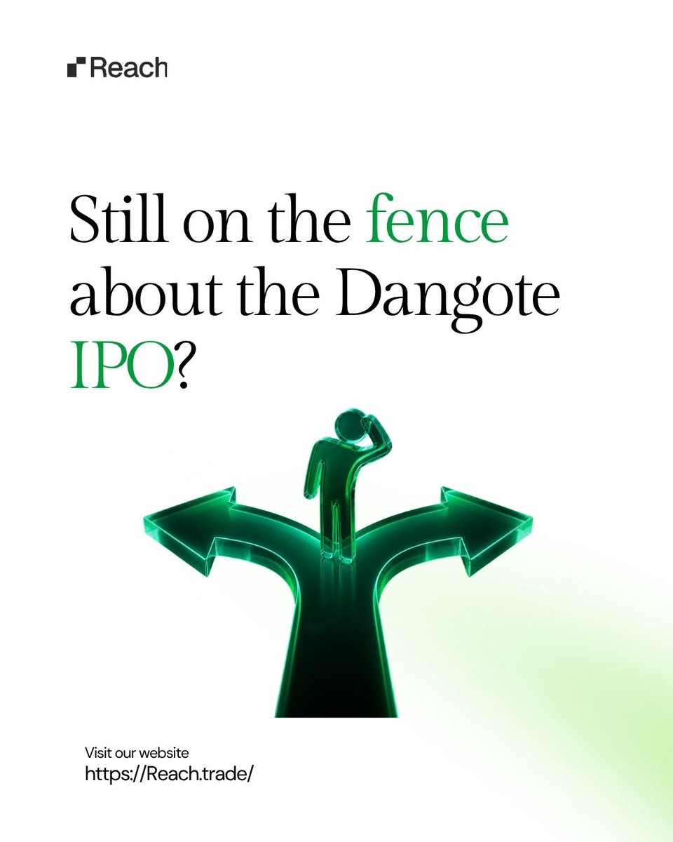 reach_trade's tweet photo. Still deciding on the Dangote IPO? Tell us what's holding you back — timing, the numbers, or just not sure how the process works. Might be worth a follow-up post. https://t.co/KWJpiMIfNN