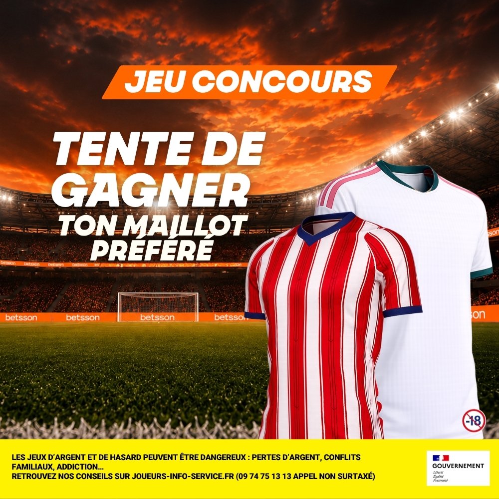 BetssonFR's tweet photo. Tu veux gagner ton mailot de foot 2026-27 ? 🔥
Real, Barça, Paris SG, Sainté, Sunderland… c’est toi qui choisis !
Pour tenter ta chance :
⚽ Donne le score du derby de Madrid avant 16h15
🆔 Ton ID 
❤️ Like + RT

TAS ce soir. Bonne chance ! 🍀 https://t.co/rYc1WPWUV1