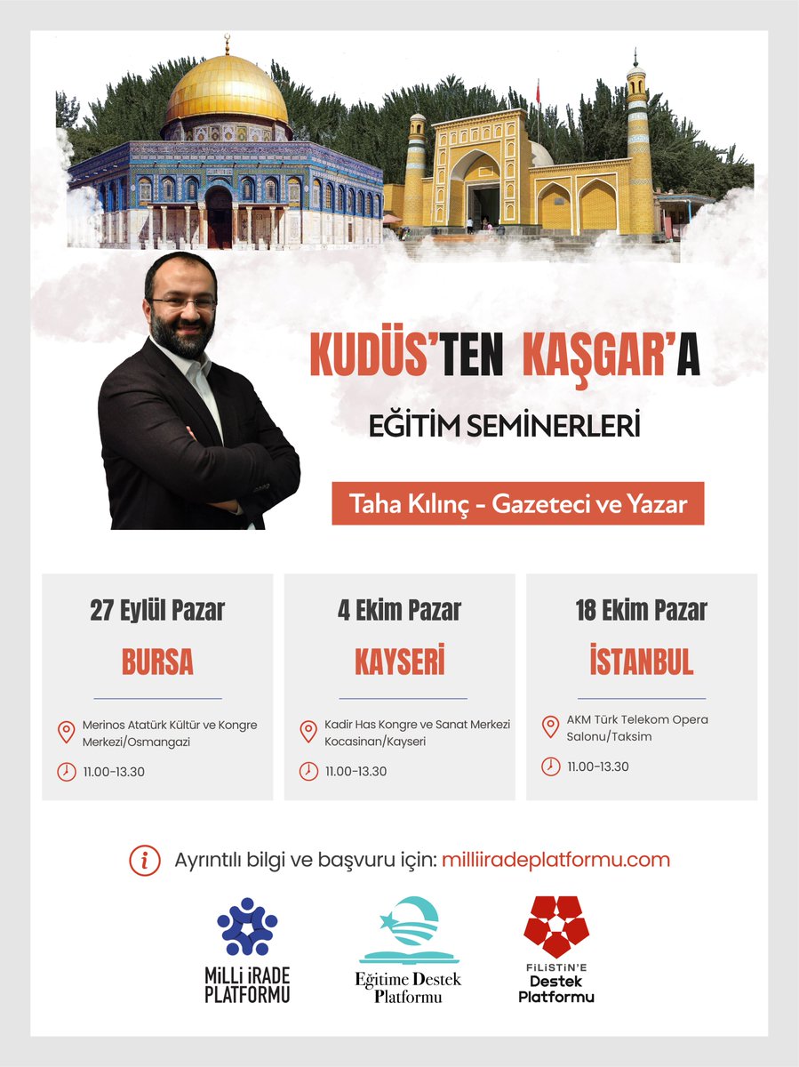 tahakilinctan's tweet photo. KUDÜS'TEN KAŞGAR'A

* 27 Eylül Pazar, Bursa
* 4 Ekim Pazar, Kayseri
* 18 Ekim Pazar, İstanbul

İki oturumdan oluşan programda Filistin ve Doğu Türkistan'daki mevcut durum 7 ortak nokta üzerinden değerlendirilecektir.

Programa katılan herkese Taha Kılınç'ın dört kitabı hediye edilecektir: 

- Kudüs Yazıları
- Dil ve İşgal
- Dört Suikast
- Doğu Türkistan Seyahatnamesi

Ücretsiz başvuru ve kayıt için: 

https://t.co/pBjSw1yWUd