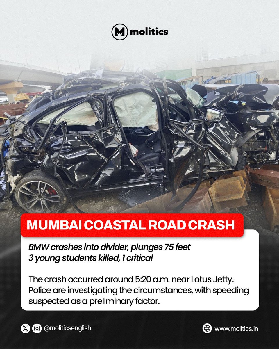 MoliticsEnglish's tweet photo. 3 young students were killed and one remains critical after a BMW crashed into a divider and plunged nearly 75 feet on Mumbai’s Coastal Road around 5:20 a.m.Police are investigating the crash with speeding suspected as a preliminary factor.

#Mumbai #MumbaiCoastalRoad #RoadSafety https://t.co/k4vrJv1db4