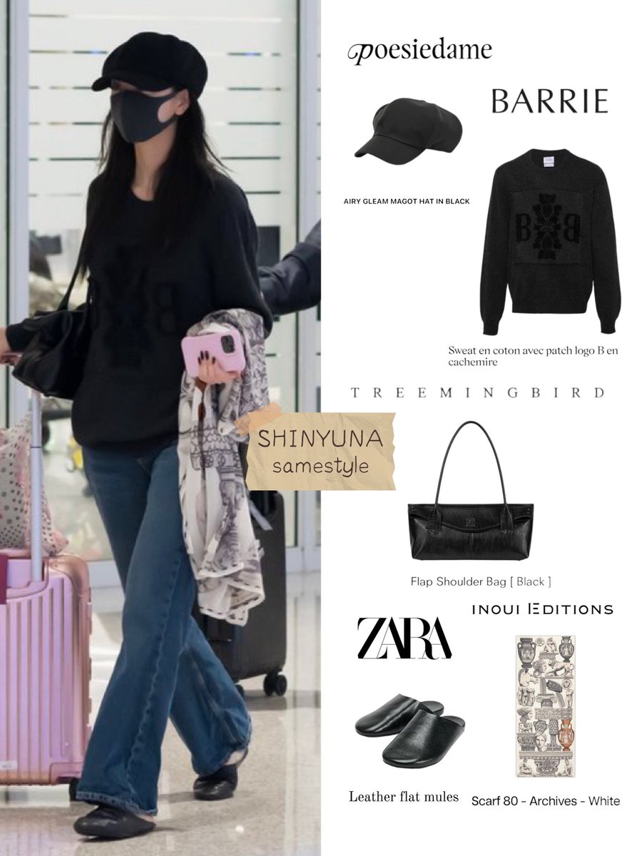 Yunasamestyle's tweet photo. 📆【260919】
✈️ Korea
🏷️：POESIEDAME
🧢：AIRY GLEAM MAGOT HAT IN BLACK
🏷️：Barrie
👚：Sweat en coton avec patch logo B en cachemire
🏷️：TREEMINGBIRD
👜：Flap Shoulder Bag [ Black]
🏷️：@ZARA 
🩴：Leather flat mules
🏷️：INOUI EDITIONS
🧣：Scarf 80 - Archives - White
#YUNA #유나 https://t.co/HclvOe0l4J
