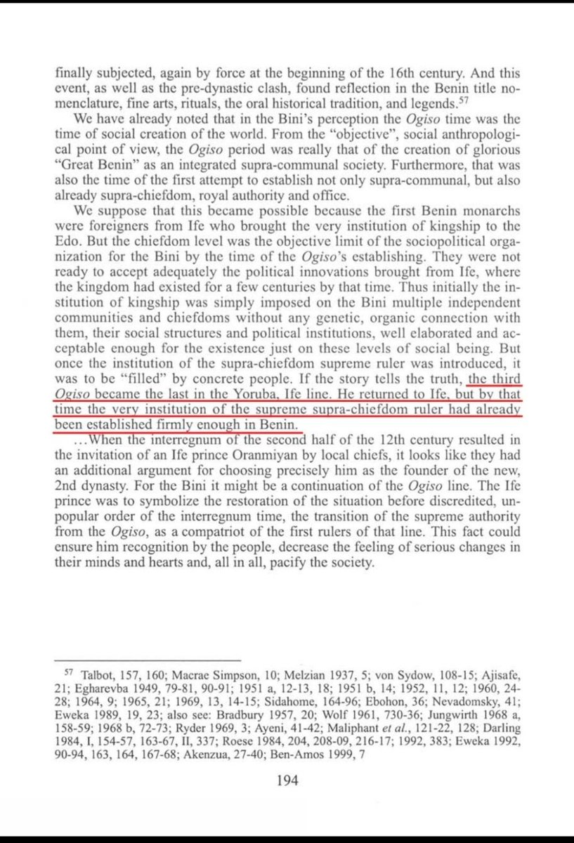 YorubaNetworkTV's tweet photo. THE OGISO, THEIR IFE ORIGIN, AND THE INVITATION OF ORANMIYAN.

Why did Benin’s chiefs turn to Ile-Ife after the breakdown of the Ogiso monarchy? The historical interpretation presented in these excerpts offers an explanation: Ife was already connected to the origins of their early royal institution. Their appeal to Ife could therefore represent a renewal of an older relationship.

The passages discuss traditions recorded by Macrae Simpson and P. A. Talbot that connect early rulers in the Benin region with Yoruba arrivals. Simpson’s account describes groups entering from the northwest, around present-day Siluku, and gradually establishing political control. Talbot records a tradition involving Igudu(Igodo,) at Udo, followed by Erhe, described as a son of the Ooni of Ife who arrived with followers.

These accounts differ in their names and sequences, but the author draws attention to their shared connection between early rulership in the Benin region and Ife.

 The discussion also suggests that Udo may once have served as an autonomous outpost of Ife’s power. That is the author’s reconstruction of the traditions, rather than an independently established fact.

The fourth excerpt preserves another striking account. Introduced explicitly as a Bini tradition, it identifies Ife, locally called Uhe, as the original centre of creation. It describes 

Obanigodo(Igodo) as a son of Oduduwa who travelled southeast with his followers and settled at the site of Benin. Although this is a sacred origin narrative, it shows that an ancestral connection to Ife existed within the recorded Bini traditions themselves.

The passage on page 194 then connects these earlier traditions to the invitation of Oranmiyan.

The author proposes that early rulers from Ife helped introduce the institution of kingship among the Edo communities. In the particular version discussed, the third Ogiso was the last ruler of that early Ife line and returned to Ife, while the institution of supreme rulership remained established in Benin.

Much later, following the collapse of the Ogiso order and the political uncertainty of the interregnum, local chiefs invited the Ife prince Oranmiyan.

 Under this interpretation, choosing a prince from Ife had a clear political purpose: he could represent continuity with the origins of the earlier monarchy and help restore acceptance of royal authority.

Put plainly, the chiefs turned to the place these traditions associated with their earlier rulers: Ile-Ife. Oranmiyan’s arrival was understood as a way to restore legitimate kingship after a period of instability.

This gives Ife a significant place in the discussion of both the early Ogiso traditions and the emergence of the succeeding dynasty.

 It illustrates the longstanding political and cultural connections between Yoruba, ife and Edo history in what is now Nigeria, and the importance of those connections to the wider history of Africa.

Stop trying to rewrite history, because it cant be rewritten.