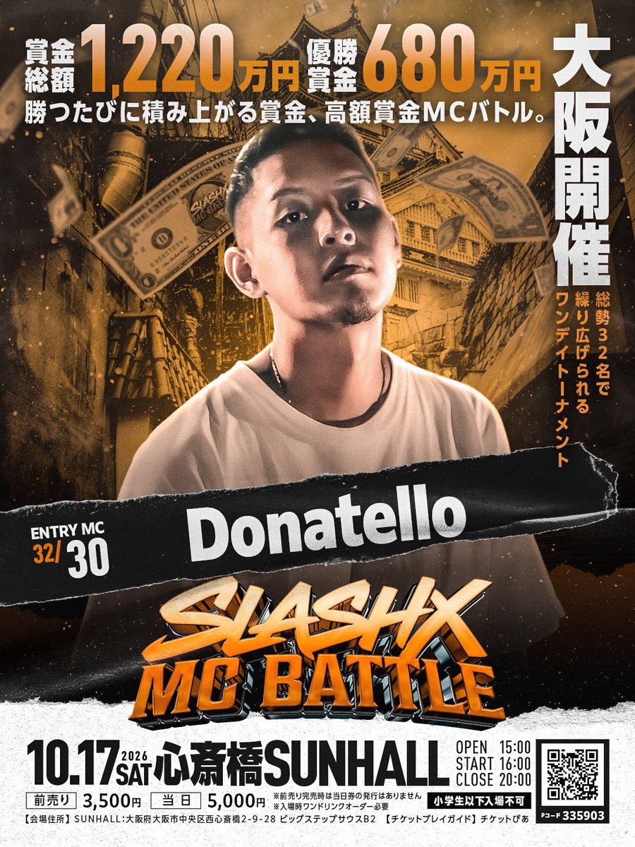 SLASHXMC's tweet photo. 【SLASHX MC BATTLE】
10月17日(土)心斎橋SUNHALL

出場者発表📣
【MC BATTLE】#30
🎤Donatello @RacksYoung 
第二回大会王者💥

チケットはこちらから🎫
https://t.co/ia9LRYr5F8
(※小学生以下ご入場不可) https://t.co/twqGnzu8IR