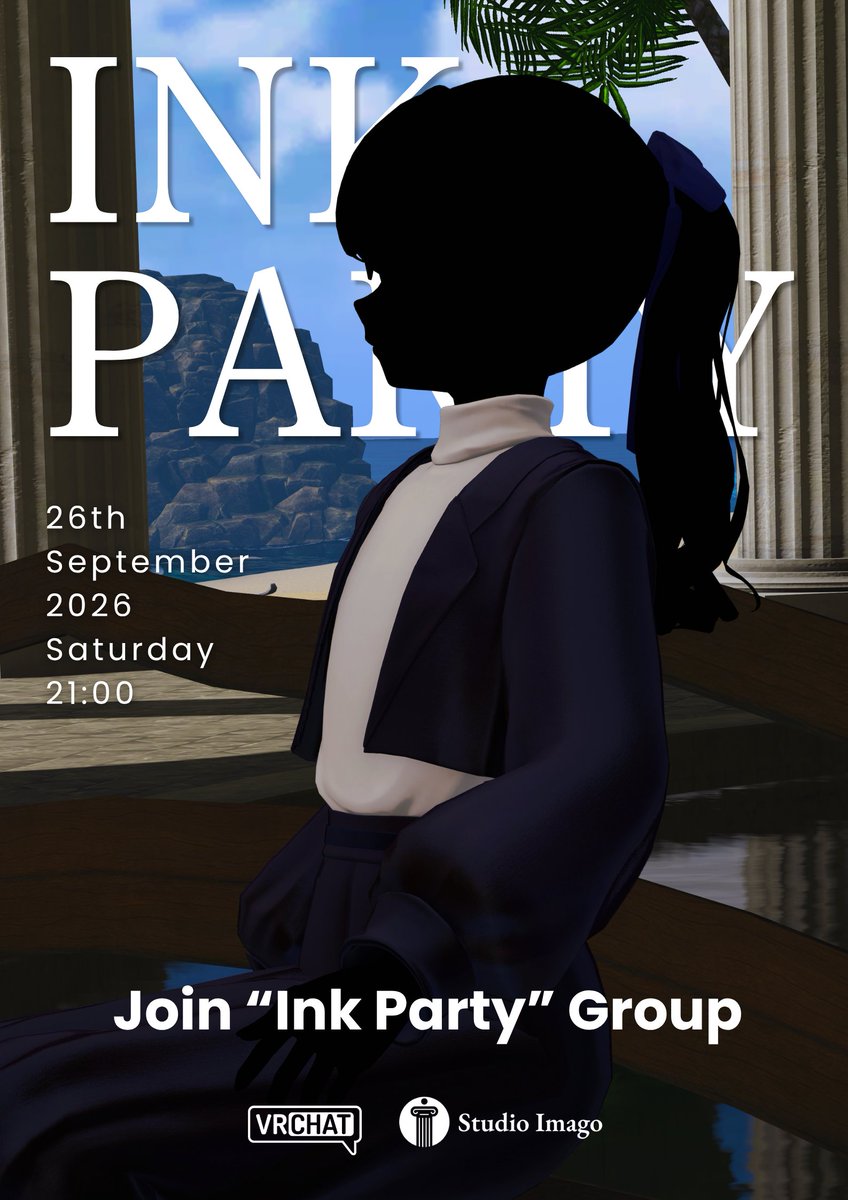 StudioImago_VR's tweet photo. #Ink_Party  のお知らせです。
9月26日土曜の21時からInk Partyを開催いたします。 ご参加の際はInk改変のご用意をお願いいたします。
詳しくはリプ欄をご覧ください。
（今回、ライブパフォーマンスはございません）
#Studio_Imago https://t.co/JCth4IruGT