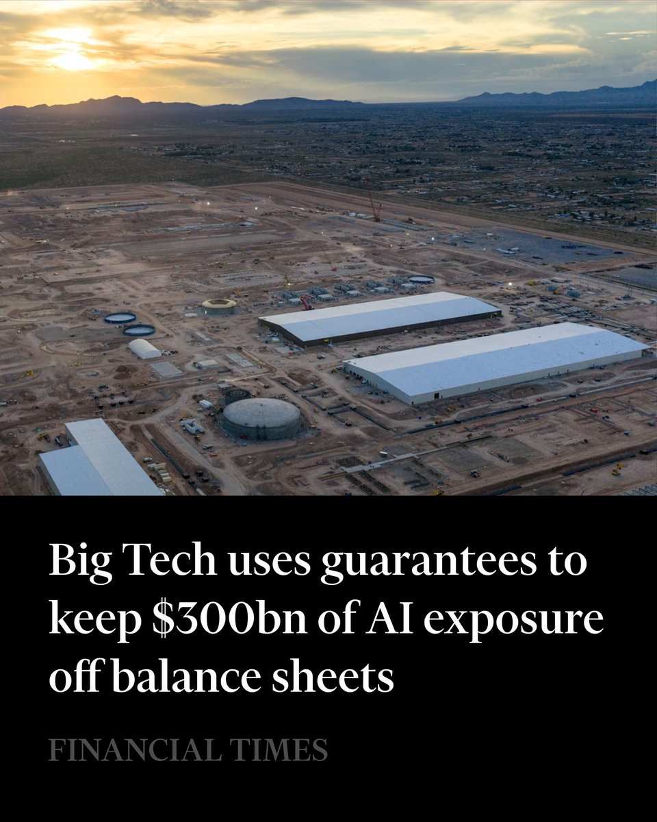 FT's tweet photo. Big Tech companies are rapidly expanding their use of guarantees to back debt for AI data centres and chips, issuing up to $300bn in commitments in less than a year while recording little of that exposure on their balance sheets. 

Read more: https://t.co/nPX2Wddr4G https://t.co/EvhGb63dqS