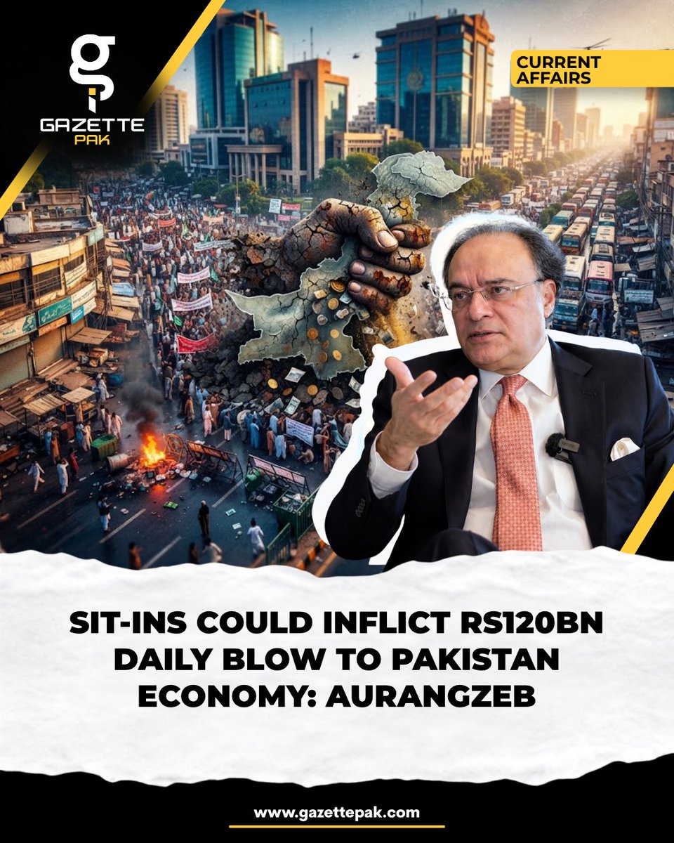 GazettePak's tweet photo. Finance Minister Muhammad Aurangzeb has warned that prolonged protests, strikes, and sit-ins could cost Pakistan's economy an estimated Rs120 billion every single day. https://t.co/cWj55ySXXi