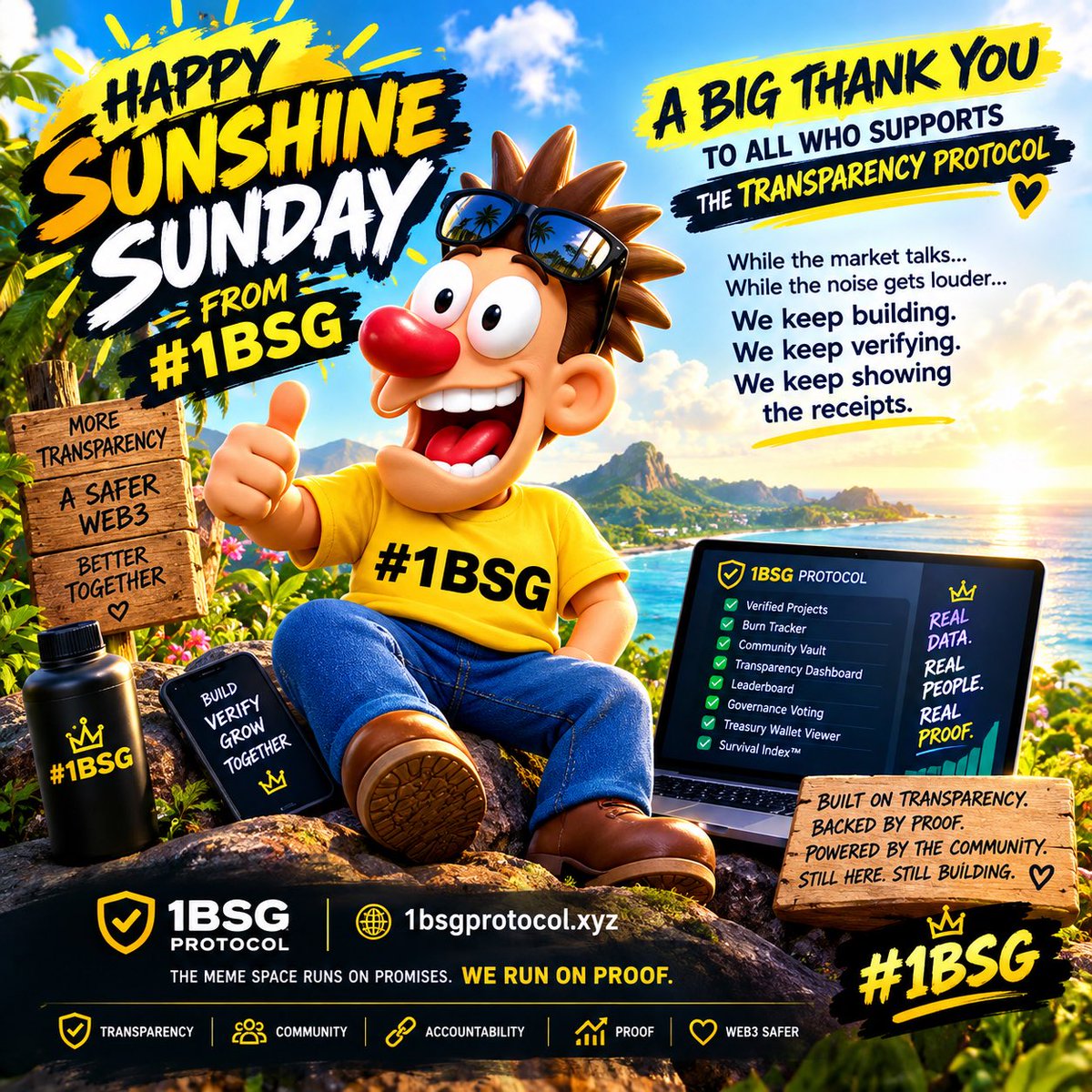 numberoneBSG's tweet photo. $#1BSG🚀🚀🚀 GM

☀️ HAPPY SUNSHINE SUNDAY FROM #1BSG! 🚀💛

A BIG thank you to everyone supporting 1BSG Protocol and the mission to bring more transparency, accountability & proof to Web3. 🫡

While the market talks…
While the noise gets louder…
We keep building. We keep verifying. We keep showing the receipts. 🔍⛓️

💛 Built on transparency.
🧾 Backed by proof.
🤝 Powered by the community.
🚀 Still here. Still building.

Happy Sunshine Sunday, #1BSG family! ☀️

https://t.co/1fd6kGToCE
The meme space runs on promises. We run on proof.
 #Transparency #Web3 #Solana  #BuildInPublic #SundayVibes #ProofNotPromises