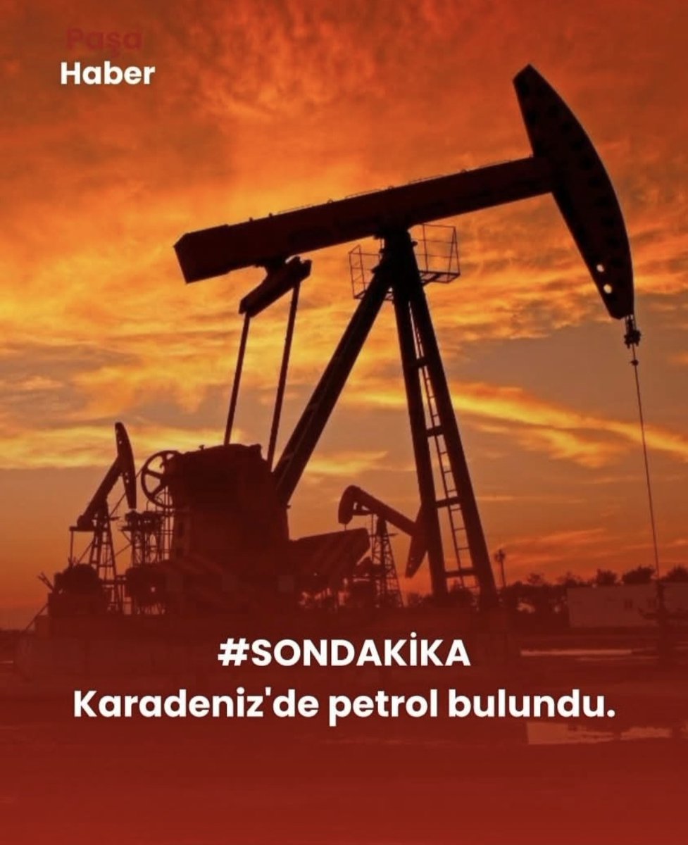 Wella2855's tweet photo. SON DAKİAKA !
Müjde Karadeniz de Petrol bulundu... https://t.co/2o7OYUwOsG