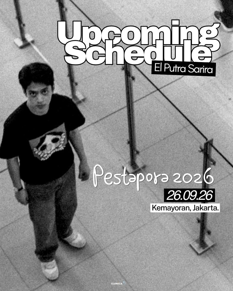 elonicaofc's tweet photo. El Putra Sarira akan hadir dan tampil di Pestapora 2026. Catat ya, tanggal 26 September 2026 alias di day-2 !! Sampai berjumpa Elonica👋🏼 https://t.co/m88niUPD9c