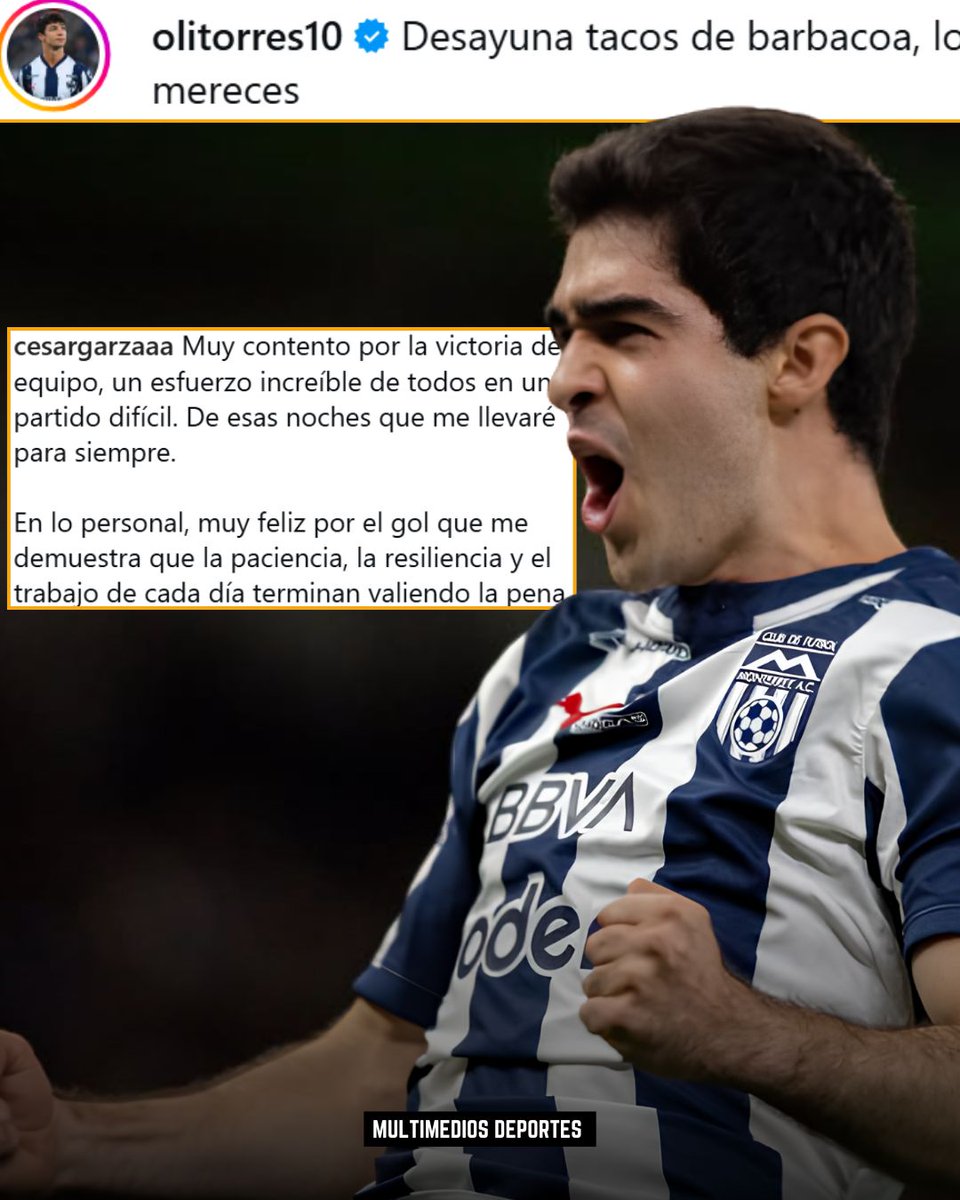 mmdeportesmx's tweet photo. ¿YA ALMORZÓ, COMPAÑERO? 🙃

Después de convertirse en la figura del partido entre Rayados y Cruz Azul, el canterano César Garza se pronunció en redes sociales, feliz y agradecido por el momento que está viviendo.

Y ahí apareció Oliver Torres, al puro estilo regio, para dejarle un mensajito:
“Desayuna tacos de barbacoa, lo mereces”.

JAJAJA, QUÉ TIPAZOS.
Ojalá César sí haya alcanzado la barbacoa después de semejante PARTIDAZO.