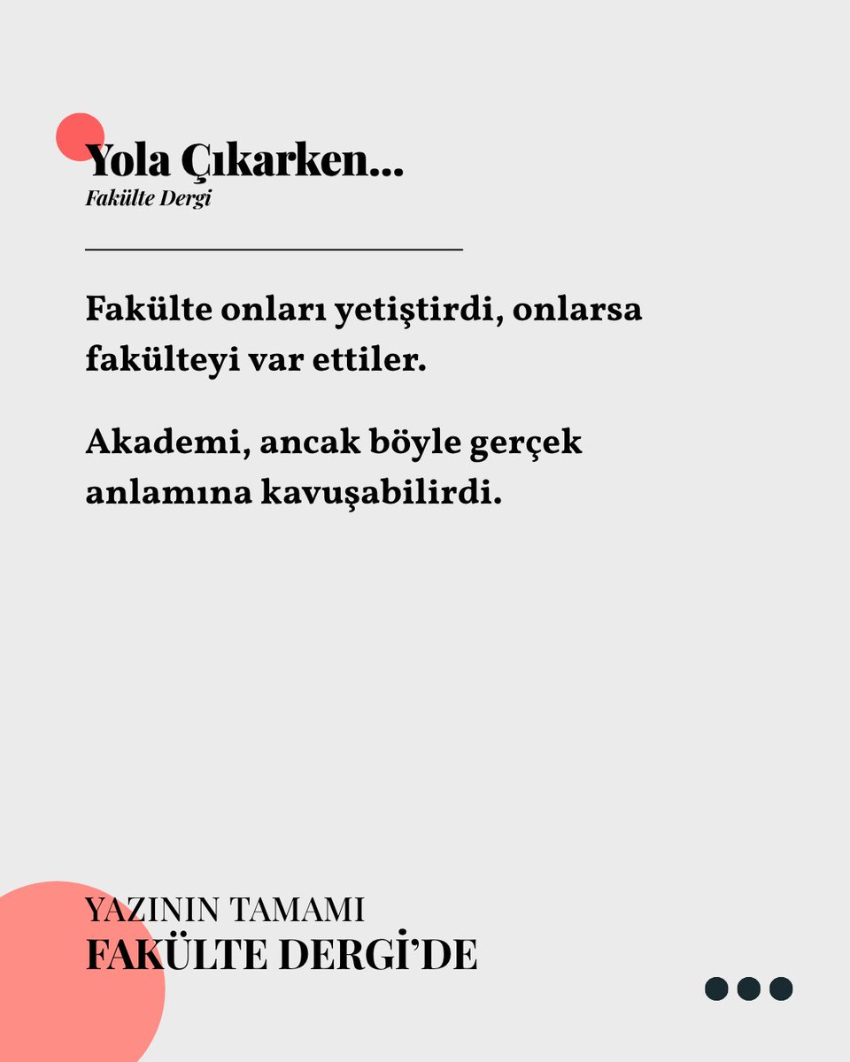 fakultedergi's tweet photo. İlk Sayıdan Pasajlar... 
Fakülte Dergi: "Yola Çıkarken..."