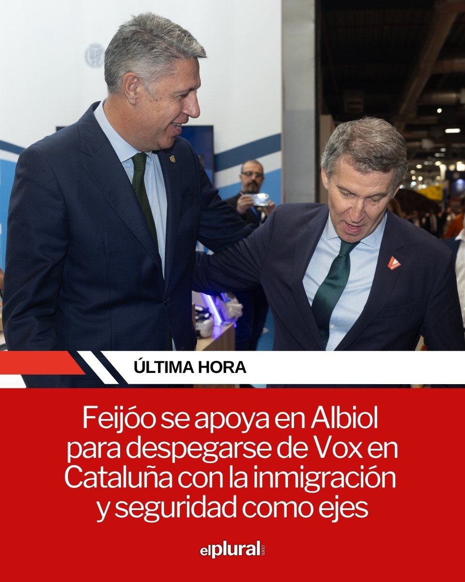 El_Plural's tweet photo. 🔴 #ÚLTIMAHORA | Feijóo se apoya en Albiol para despegarse de Vox en Cataluña con la inmigración y seguridad como ejes

🔗 https://t.co/rZlYeew69p

#Feijóo #Albiol #Cataluña https://t.co/z2SErLy6qJ