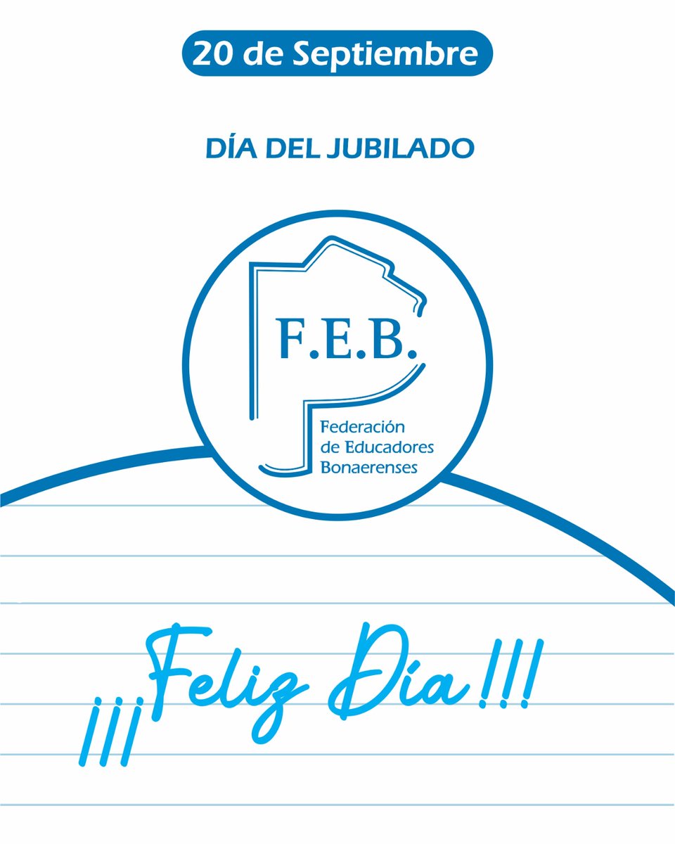 LaFEB's tweet photo. 🗓️#20deSeptiembre
Saludamos en este día a todos los jubilados y, en especial los jubilados docentes, que siempre son un referente ineludible de lucha y compromiso.
#DíaDelJubilado https://t.co/wadSMPWjVh