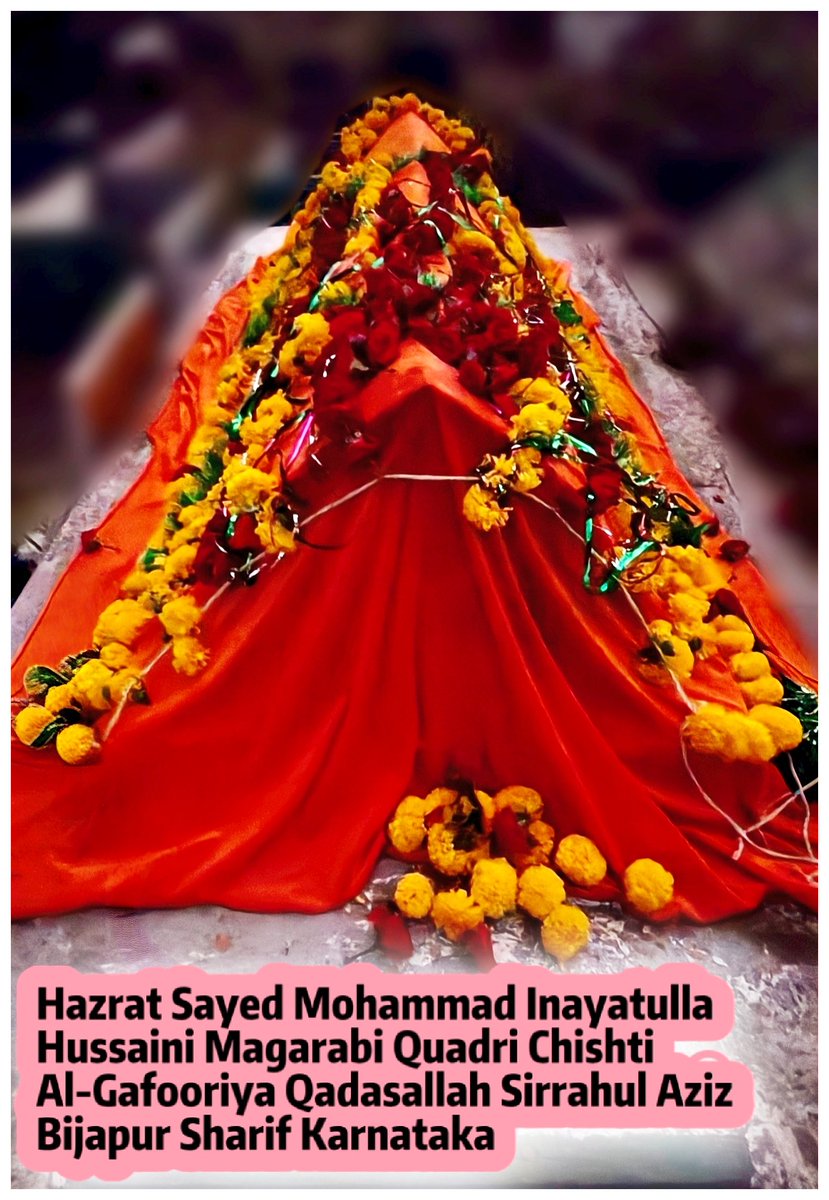 SAYEDIKRAMULLA's tweet photo. Sallallahu Alaika Ya Mohammad 

19-09-2026.... 12vi Salana Fatiha wo Sandal Maali

Walid-e-Muhtaram Hazrat Sayed Shah Mohammad Inayatullah Hussaini Magarabi Quadri Chishti Al-Gafooriya Qadasallah Sirrahul Aziz 

Bijapur Sharif Karnataka

Tareeqat-e-Magarabiya Al-Gafooriya https://t.co/7f52s7oa9J