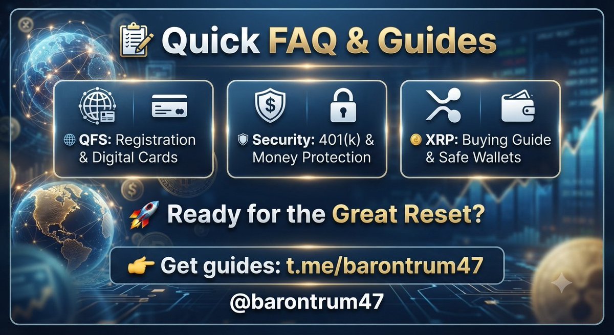Barontrum47's tweet photo. 📋 Quick FAQ &amp; Guides
​🌐 QFS: Registration &amp; Digital Cards
​🛡️ Security: 401(k) &amp; Money Protection
​🪙 XRP: Buying Guide &amp; Safe Wallets
​🚀 Ready for the Great Reset?
​👉 Get guides: https://t.co/EW83ta1n9d https://t.co/uUA9ZjBxxA