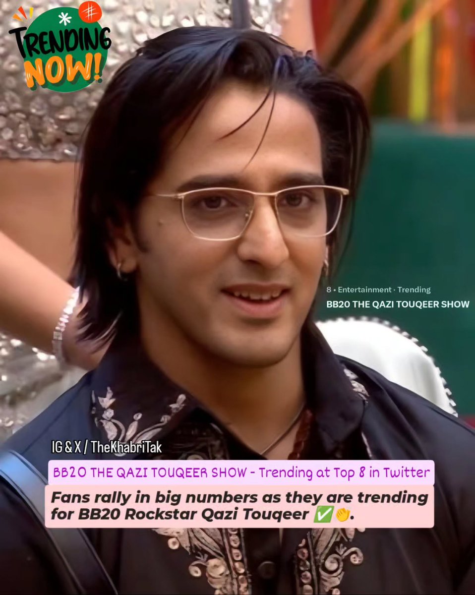TheKhabriTak's tweet photo. Latest : BB20 THE QAZI TOUQEER SHOW trending in Top 10 in twitter India Trending list 😍🎯

Fans rally in big numbers as they feel its not #BiggBoss20 but a #QaziTouqeer show💚

Comment - Your Opinion 
#BiggBoss 

Join - @TheKhabriTak for more https://t.co/xXoyYRg14k