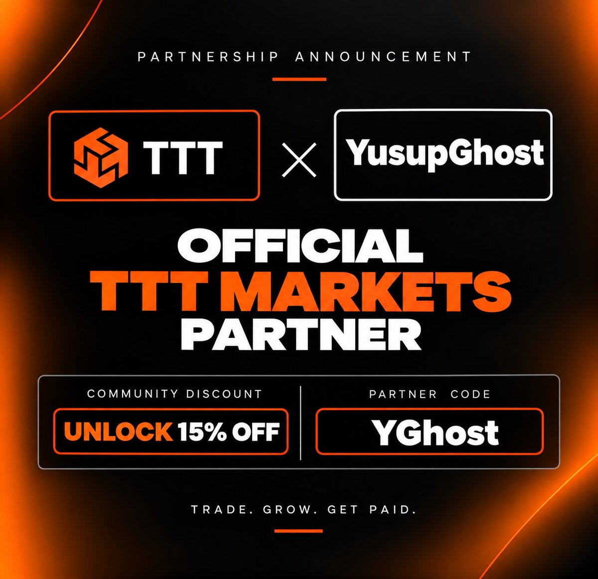 YusupGhost's tweet photo. Here’s a clean partnership announcement you can post:

🚨 PARTNERSHIP ANNOUNCEMENT 🚨

I’m excited to officially announce my partnership with TTT Markets! 🤝🔥

From today, I’m officially a TTT Markets Partner. 🧡

If you’re looking for a prop firm to start or continue your trading journey, you can check out TTT Markets and explore their available funding programs.

🎁 Get 15% OFF
🏷️ Partner Code: YGhost

🔗 Join TTT Markets:
[https://t.co/vEdzFjCag9](https://t.co/1SLGZNDwJ7)

Let’s Trade. Grow. Get Paid. 📈💰

#TTTMarkets #YusupGhost #Trading #Forex #PropFirm #Partnership #FundedTrader