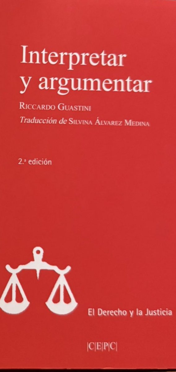 23Rapp's tweet photo. Interpretar y argumentar (2.ª ed., 2021) de Riccardo Guastini es un tratado analítico y sistemático sobre la interpretación jurídica y la argumentación. 
El autor distingue con claridad entre interpretación (atribuir significado a textos normativos) y construcción jurídica (creación de normas nuevas), y analiza la doble indeterminación del derecho (ambigüedad y vaguedad), los tipos de intérpretes, las antinomias, las lagunas, las jerarquías normativas y el papel de los principios. 
Dedica especial atención al razonamiento jurídico, a los argumentos que justifican las decisiones interpretativas y a las particularidades de la interpretación constitucional. 
La obra cierra con un examen de las principales controversias teóricas e ideológicas sobre el tema.

Es un libro claro, preciso y muy útil. Guastini escribe con el estilo característico de la Escuela Genovesa: distinciones nítidas, rechazo a las confusiones conceptuales y poca paciencia con las posturas “misteriosas” o valorativas disfrazadas de teoría. 
No pretende decir cómo se debe interpretar “correctamente”, sino qué es, realmente, interpretar y argumentar en el derecho. Resulta especialmente valioso para quien quiera entender los límites entre aplicar el derecho y crearlo.