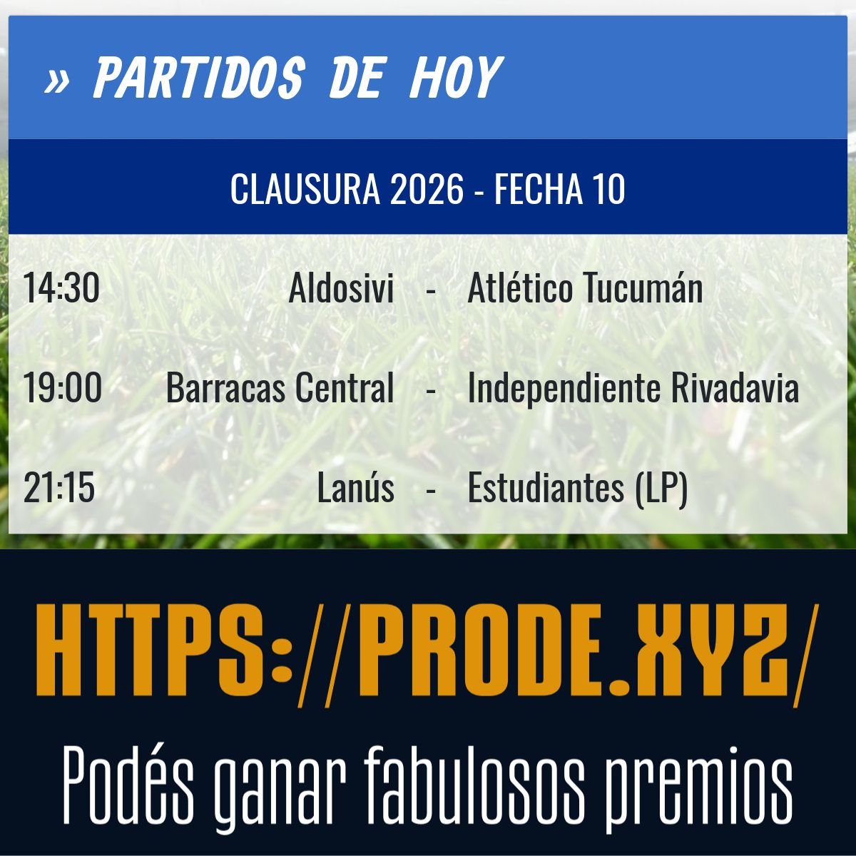 NuevoProdeArg's tweet photo. PARTIDOS DE HOY #Clausura2026

El 02/10 empieza la fecha 11 del Clausura 2026. Participá en el #PRODE en cualquiera de sus dos modalidades y ganate el premio. Tenés tiempo hasta el 02/10 a las 18:45

https://t.co/KrlvOsdssi
https://t.co/pfM8MgVRjA https://t.co/BeuO3W9294