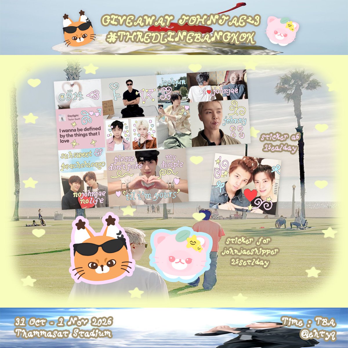 ehtyq's tweet photo. pls kindly rt ♥╭╮♥
giveaway for johnjae's shipper

sticker a6 15ea/day
, sticker diecut 25 set/day

date : 31 oct - 1 nov 2026 
location :  Thammasat Stadium 
time : tba 

 rt &amp; show this tweet 

#NCT127_5TH_NEOCITY_BANGKOK_THE_REDLINE
#THE_REDLINE_BANGKOK https://t.co/Ooe1NNcLpu