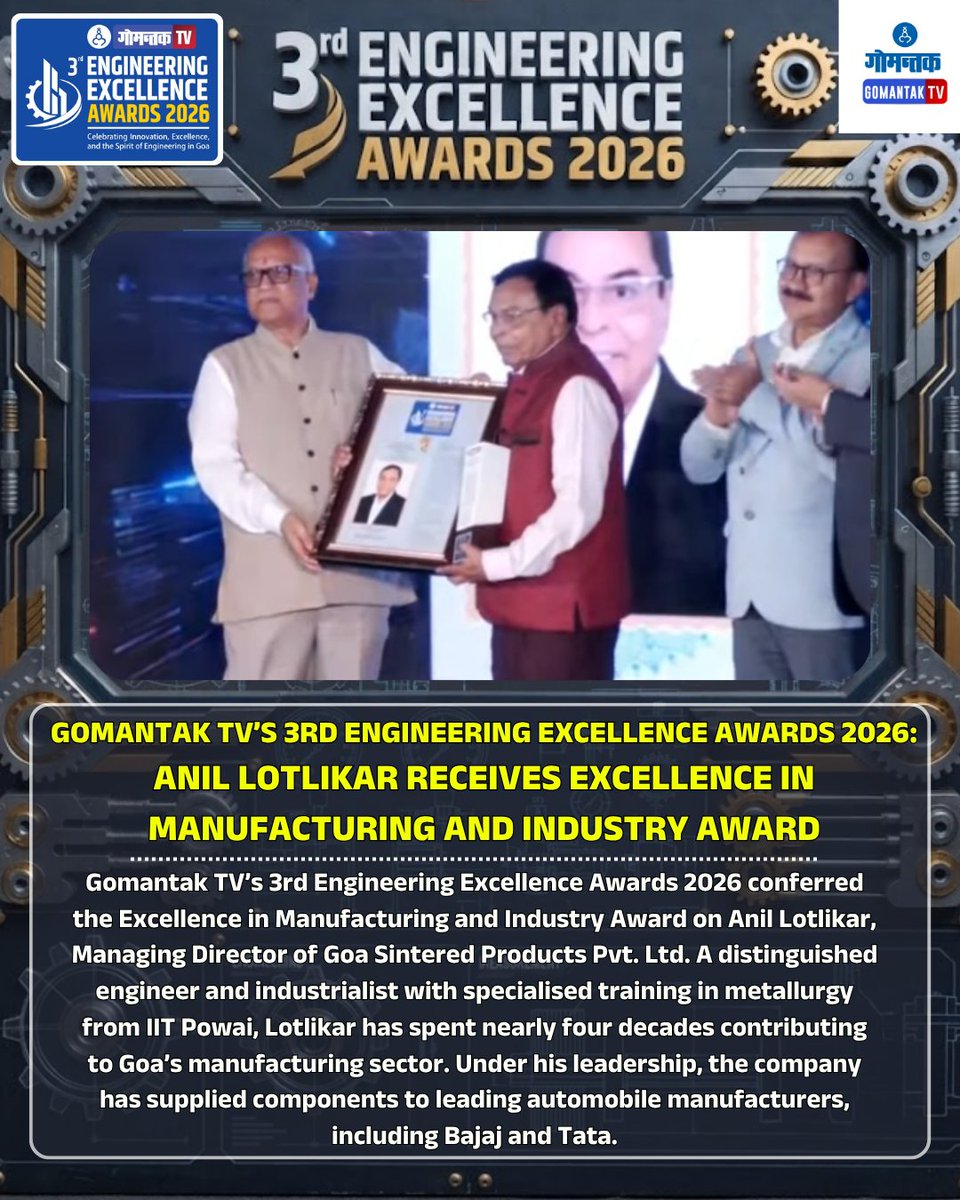 GomantakDainik's tweet photo. Anil Lotlikar Receives Excellence in Manufacturing and Industry Award
#GomantakTV #EngineeringExcellenceAwards #EngineeringExcellence2026 #AnilLotlikar #ManufacturingExcellence #ManufacturingIndustry #GoaSinteredProducts #Engineering #Industrialist #Metallurgy #IITPowai https://t.co/r9Pea5dvig