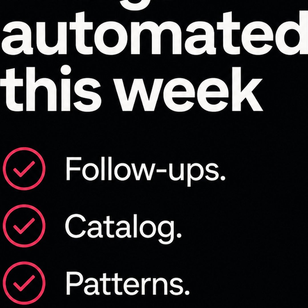 Kick_Start_Ai's tweet photo. Follow-ups. Catalog. Patterns. That is a week. Automate those three before you boil the ocean. #businessautomation #weeklyops https://t.co/Xw8d3sYVV1