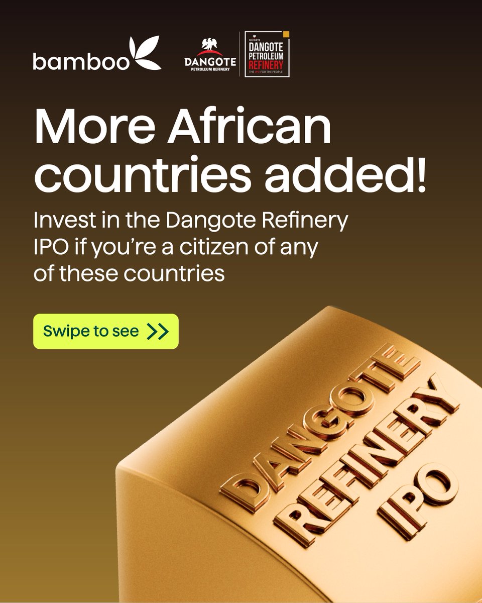 investbamboo's tweet photo. The tea is —> we’ve added more countries to the list 

Now, even more nationalities can subscribe to the Dangote Refinery IPO on Bamboo🥳

Subscription is open 24/7 till the 13th of October, download the Bamboo app to get started💚

#investbamboo #dangote #dangoterefinery #dangoteipo