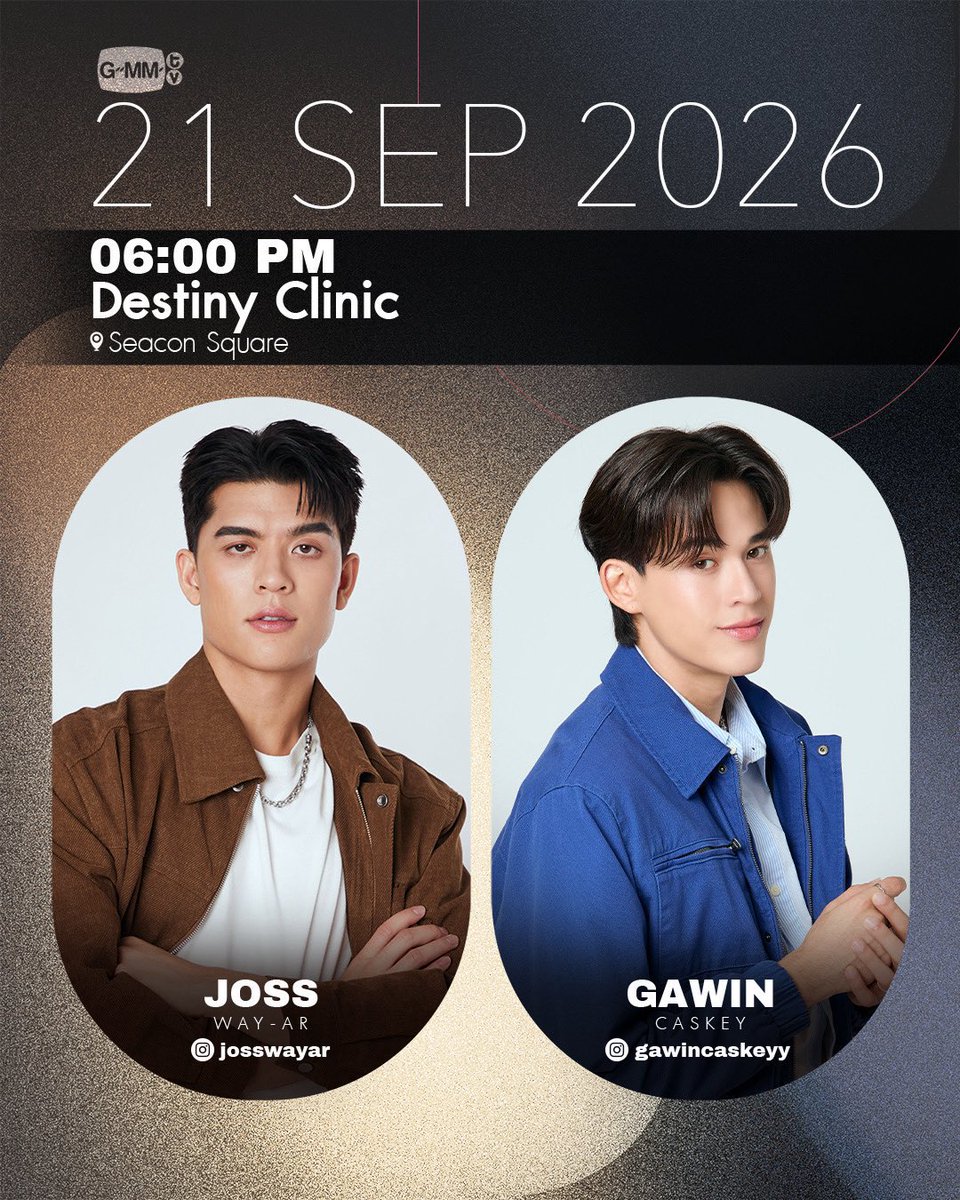 GAWINCASKEY_FC's tweet photo. 🟢 𝙂𝘼𝙒𝙄𝙉 𝘾𝘼𝙎𝙆𝙀𝙔 𝙎𝘾𝙃𝙀𝘿𝙐𝙇𝙀 🟢

—— Destiny Clinic ✨

🗓️ 21 SEP 2026
⏰ 6 PM 🇹🇭 
📍 Seacon Square

📈 Start trending 5:30 PM 🇹🇭📈
🔑 JOSSGAWIN MY DESTINY
#️⃣ destinyclinicxJossGawin

📌 Remark 📌
❌ ไม่มีรวมพล (No gathering)
❌ ไม่รับของขวัญ/อาหาร (Food/Gift is NOT accepted)

#GawinCaskey
#GawinCaskeySchedule