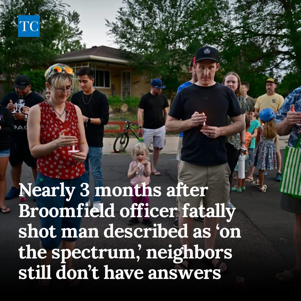 TimesCall's tweet photo. Nearly 3 months after Broomfield officer fatally shot man described as ‘on the spectrum,’ neighbors still don’t have answers https://t.co/NUOaVeKdj5 https://t.co/iYDbeCipyv