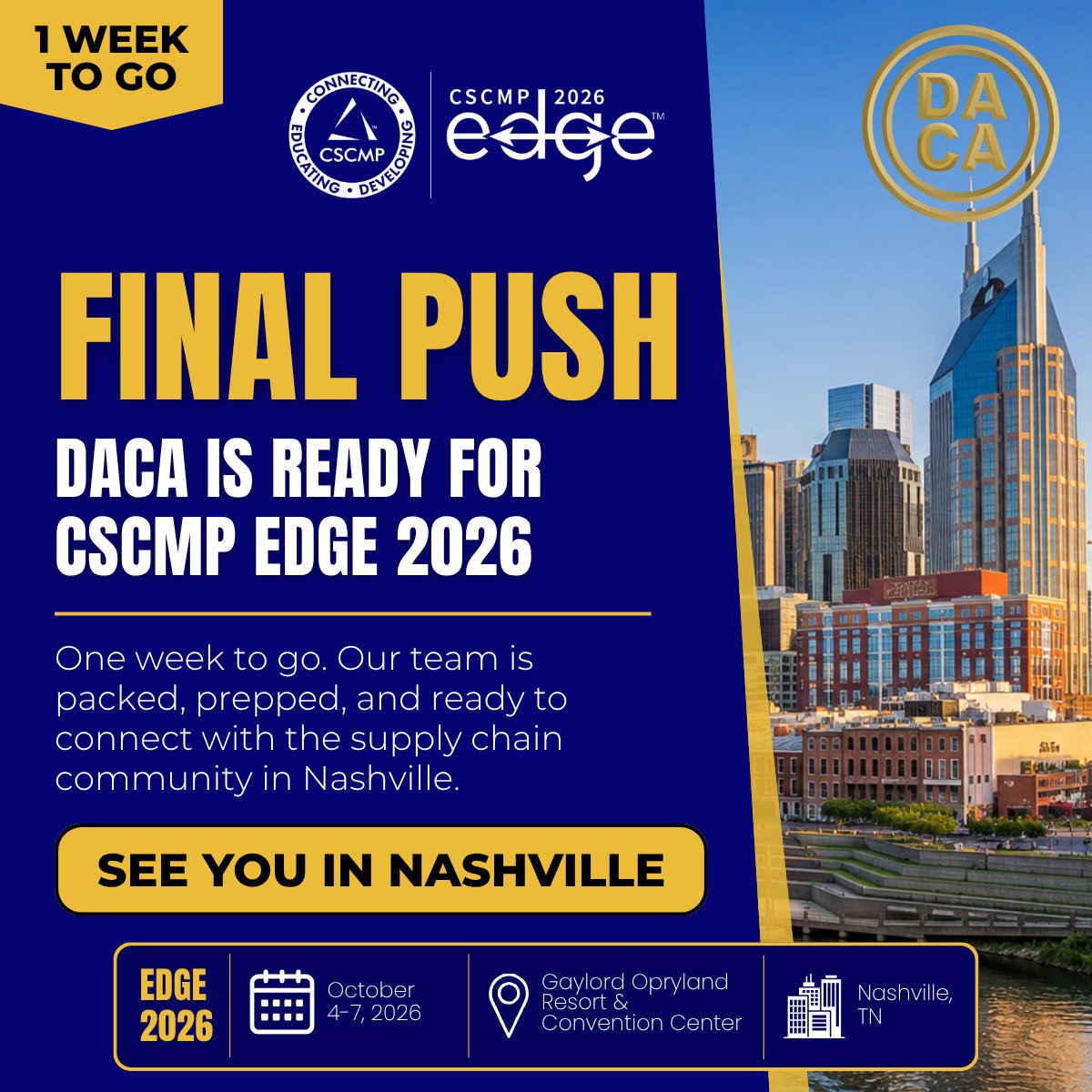dacacarriers's tweet photo. One week to go until @CSCMPEDGE 2026!

DACA is ready to head to Nashville and connect with supply chain professionals from across the industry.

If you'll be at EDGE 2026, we hope to see you there. https://t.co/iJOVsLgSFx