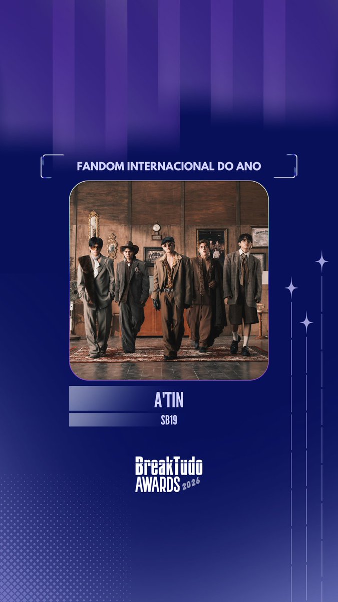 breaktudoawards's tweet photo. A'TIN, fandom de SB19 (@SB19Official), ✨ está indicado a Fandom Internacional do Ano no BreakTudo Awards 2026! 🏆

🗳️ Vote em A'TIN no site https://t.co/oTjpLaMQ4L até 17 de outubro.

#BreakTudoAwards #SB19 https://t.co/Dah70tXgsP