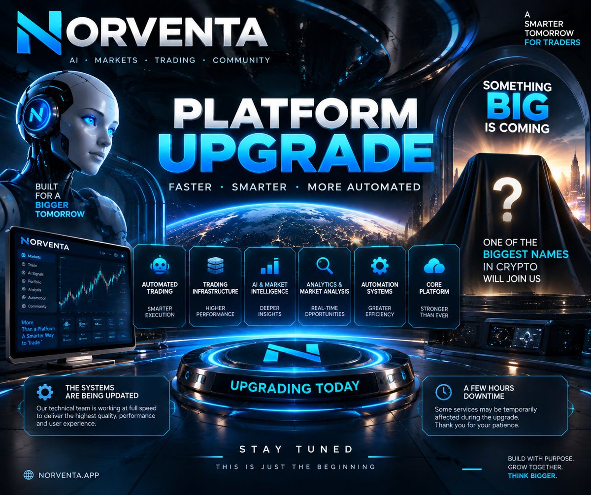 HimaNorventa's tweet photo. Something big is coming to NORVENTA.

Over the next few hours, the platform will be undergoing a major upgrade as we prepare a faster, smarter and more automated NORVENTA experience.

We’re upgrading:

⚡ Automated Trading
📊 Trading Infrastructure
🧠 AI & Market Intelligence
📈 Analytics & Market Analysis
🤖 Automation Systems
🌐 Core Platform Infrastructure

Our technical team is working at full speed to deliver the highest level of performance, reliability and user experience possible.

Some services may be temporarily affected during the upgrade.

And there’s another reason behind this transformation.

We’re preparing NORVENTA for a major upcoming event that will be announced soon.

This new environment is being built to welcome one of the biggest names in the crypto market.

Stay close.

The next chapter of NORVENTA is about to begin.

Build with purpose. Grow together. Think bigger.

HIMA
Founder, NORVENTA