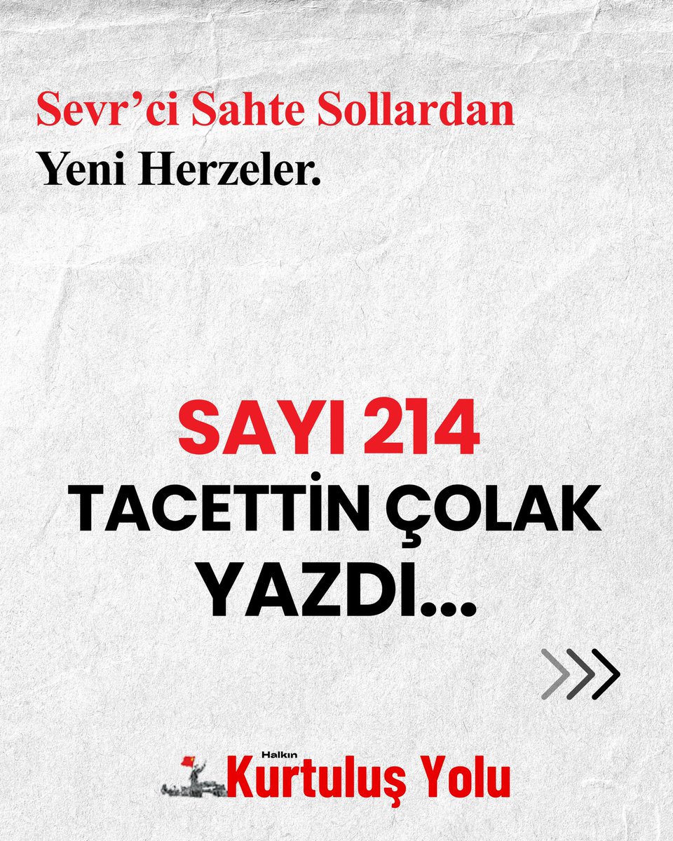 kurtulusyolugz's tweet photo. 214. sayımızda Tacettin Çolak'ın

“Sevr’ci Sahte Sollardan Yeni Herzeler” isimli yazısını yayımlıyoruz.

Yazının devamına ve “Kurtuluş Yolu Gazetemizin 214. sayısının tamamına” erişmek için bio kısmında bulunan linki ziyaret edebilirsiniz. https://t.co/yOWIaKmLS5