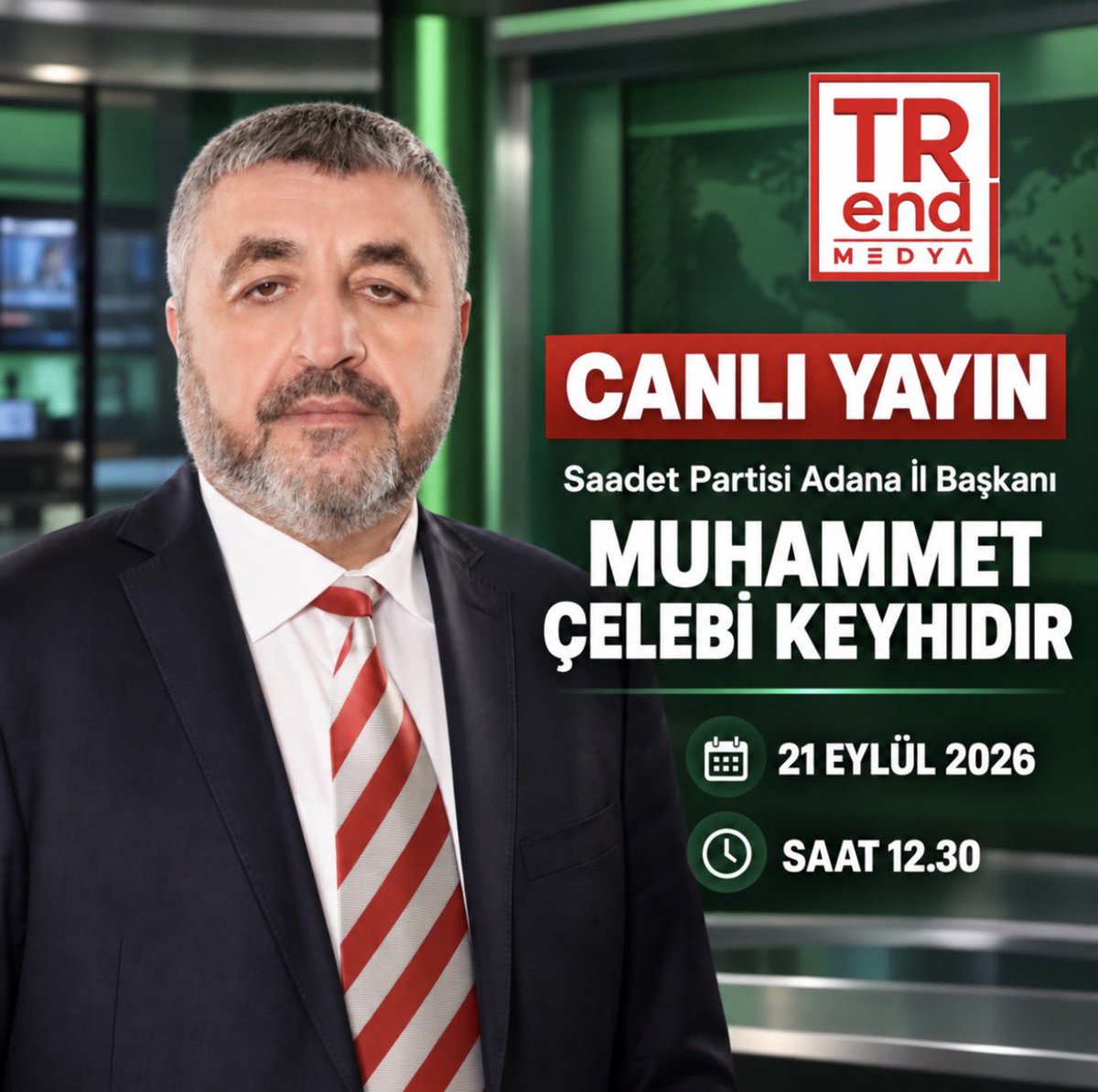 TRendMEDYA_'s tweet photo. 🎙️ Saadet Partisi Adana İl Başkanı Muhammet Çelebi Keyhıdır, TRend MEDYA’da Canlı Yayında!

📅 Tarih: 21 Eylül 2026 Pazartesi
⏰ Saat: 12.30
📍 İzlemek için:
https://t.co/cbxVrD315V

#TRendMEDYA #MuhammetÇelebiKeyhıdır #SaadetPartisi #Adana https://t.co/PRV0cAC9BH