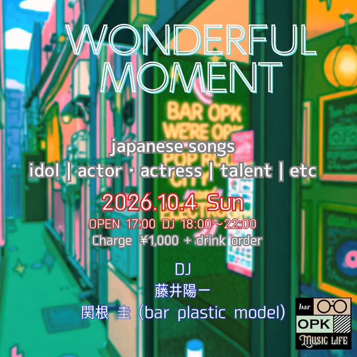 masterbpm's tweet photo. 藤井陽一さんにお誘いいただき、お久しぶりで西荻bar OPKさんでDJです。
ドゾヨロシク！

『WONDERFUL MOMENT』 
日本のアイドル、俳優、タレントなど
10/4(日) 
開場17時/開演18時/終演22時 
西荻窪 bar OPK @bar_opk 
チャージ1000円 + drink order 
DJ: 藤井陽一 
関根 圭 (bpm) https://t.co/XBER896VlR