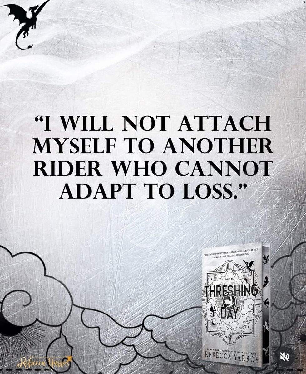 gatabooks's tweet photo. “I WILL NOT ATTACH
MYSELF TO ANOTHER
RIDER WHO CANNOT
ADAPT TO LOSS.”🐲 Sliseag ~Sawyer https://t.co/5CNmltTI38