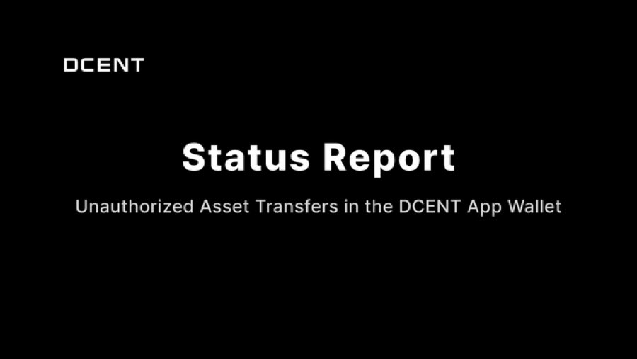 DCENTSWALLEFSP's tweet photo. Status report on unauthorized asset transfers in the DCENT App Wallet

We recognize the serious concern this issue has caused. This report is based on the facts confirmed as of September 17, 2026. https://t.co/eCCGsgnTb2