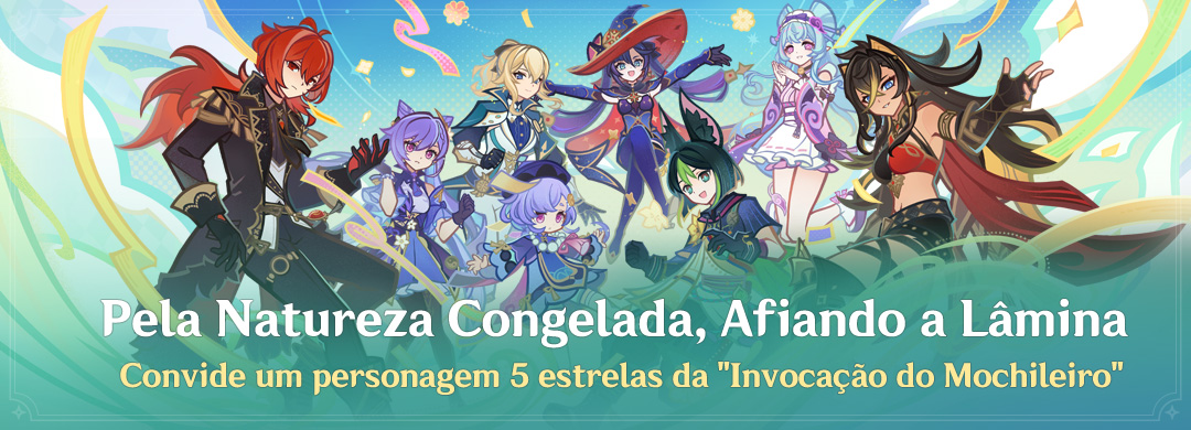 BRGenshinImpact's tweet photo. Evento "Pela Natureza Congelada, Afiando a Lâmina": Convide um personagem 5 estrelas da "Invocação do Mochileiro"
#StoriesofFrostSnow #GenshinSnezhnaya #GenshinImpact

〓Duração do Evento〓
Após a atualização da Versão 7.1 ~ 2026/11/03 14:59 https://t.co/GZXZYzDyxa