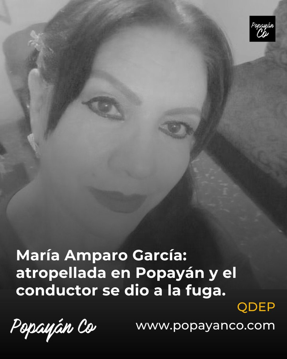 PopayanCO's tweet photo. María Amparo García, de 62 años, murió atropellada en José María Obando. El conductor huyó. La familia exige que el caso no quede impune.
#MaríaAmparoGarcía #Popayán #Cauca #JusticiaParaMaríaAmparo #Atropello
https://t.co/kRqArFKcXW https://t.co/OwOFAF13gm