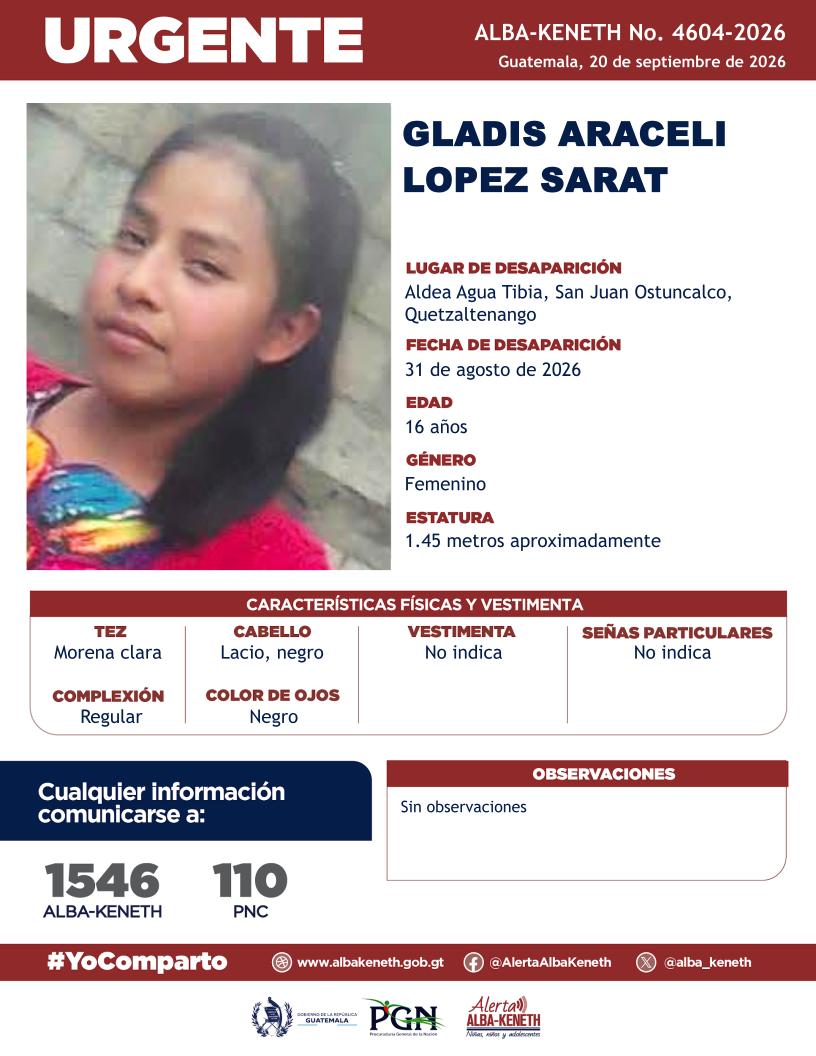 alba_keneth's tweet photo. #AlertaAlbaKeneth⚠️| Gladis Araceli Lopez Sarat de 16 años de edad. Desapareció el 31 de agosto de 2026, en Aldea Agua Tibia, San Juan Ostuncalco, Quetzaltenango. 

🔁Comparte y ayúdanos con su localización.
📞Si tienes información llama al 1546. #YoComparto https://t.co/4buBg03cuz