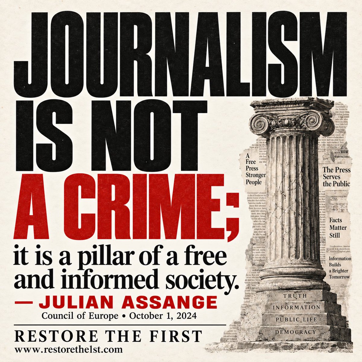 restorethe1st's tweet photo. The Fourth Estate was meant to check power.

The Fifth Estate checks the Fourth.

In 2024, Julian Assange told the Council of Europe: “Journalism is not a crime; it is a pillar of a free and informed society.” 

Today, millions of people can investigate, document, publish, and correct the record without waiting for institutional permission.

We’ve built a new section of Restore the First around that idea: The Fifth Estate — You Are the Media.

https://t.co/RrSEzgi4lV