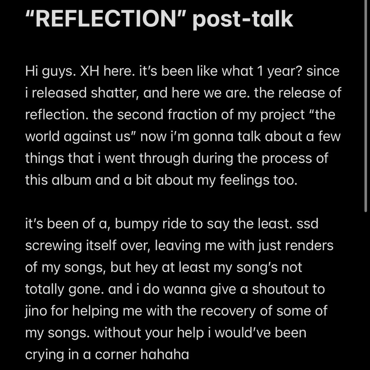 xhdidwhat's tweet photo. i wanted to make a video talking about REFLECTION but i couldn’t find time for it so here are my thoughts. and as we move on to the final chapter of “THE WORLD AGAINST US” i just wanna take a moment to say thank u to those who have supported me throughout my music journey. https://t.co/D7JAZJOWJ5