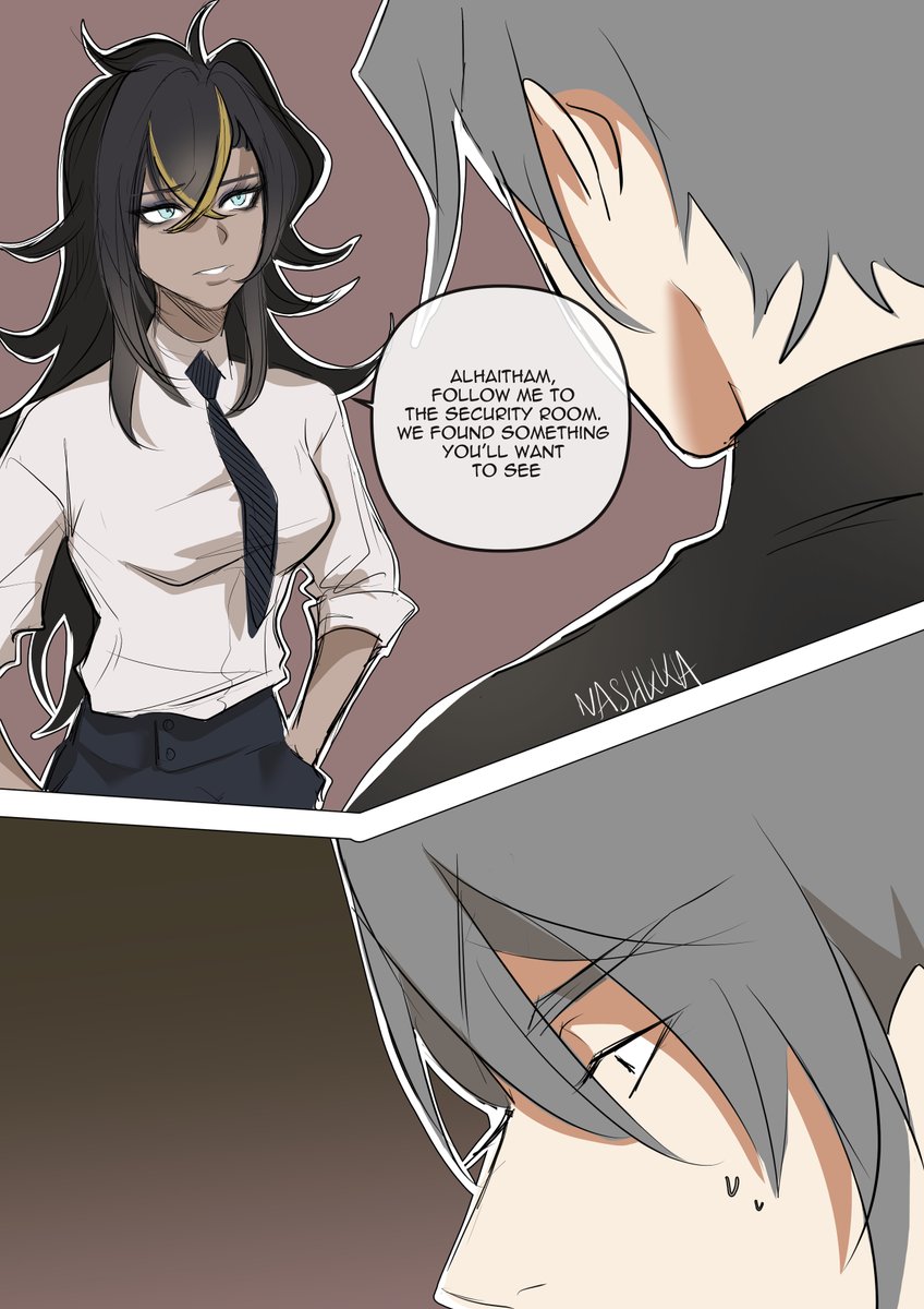 NashkkaR's tweet photo. Omegaverse | Office AU | Alpha Alhaitham/ Omega Kaveh | PART3

It had been three days since Kaveh left the company...

And three days since Alhaitham had started feeling sick to his stomach.
 Sitting at his desk, he let out a quiet sigh. It had been minutes since he stopped typing his report, his eyes aimlessly drifting toward the gray sky outside.

He couldn't shake it from his mind, the shocked, hurt look on Kaveh's face when he told him he was fired. The tears he had seen streaming down his face had been haunting him ever since.

He knew he had made the logical choice, but... bitterness had taken control of his words.
 Him, the man who was usually in complete control of himself...

A knock at the door pulled him from his dark thoughts.

Dehya, the head of security, stepped in hesitantly and simply said, "Alhaitham, follow me to the security room. We found something you'll want to see."

Alhaitham's eyebrows furrowed, but he nodded and followed her.

...

Alhaitham felt his fists clench violently as Dehya paused the final video clip.

There, surrounded by a wall of security monitors, she gave a small, somber frown and crossed her arms. "You better call him and apologize, or better yet, go see him in person, naked with a rose in your mouth."

Alhaitham couldn't even find the words to reply... completely stunned by what he had just witnessed.

Dehya, meticulous as always, had reviewed every single security footage recorded since Kaveh's very first day at the company.

Kaveh often stayed late, long after everyone else had left. The footage showed him cautiously walking into his boss's office to drop off the files, always hesitant, stepping carefully even when he knew Alhaitham wasn't there.

And almost every time, early the next morning at the crack of dawn, someone else would arrive before anyone else...

The figure would glance around quickly, slip into Alhaitham’s office, and open the files left by Kaveh the night before. 
He would pull out a few pages, sometimes frantically, sometimes taking his sweet time.
 Then he would casually walk out, shred the documents, and head toward the restrooms. At that hour, the office was entirely empty.

When Alhaitham turned his gaze back to Dehya, she was pinching her nose.

"Look, honey, we all know you're a dominant Alpha, but please, control your pheromones..."

Alhaitham muttered an apology, still shaken and fuming with rage.

"That bastard... He's been doing this from the start? But why?!"

"Scaramouche has never handled competition well," Dehya replied, crossing her arms. "And Kaveh has a reputation for being brilliant, so..."

Alhaitham clenched his jaw so hard it hurt. What a fool he had been. He felt profoundly stupid and pathetic in that moment.

"I'm going to call him. This wasn't fair to him at all," he said, turning toward the door. He stopped and pointed a finger at Dehya.
 "Talk to HR, gather all the proof. He’s already left for the day, but tomorrow, Scaramouche is out."

Dehya raised her hands in surrender. "Okay, boss."

Alhaitham didn't even wait to reach his office before dialing Kaveh’s number. But the phone just rang and rang, going straight to voicemail.
 He had already left a message, but still nothing, not a single sign of life.

Two days passed, and still no news from Kaveh...

Alhaitham felt utterly ashamed. He couldn't understand how his aversion to Omegas had blinded him to the point of seeing nothing, suspecting nothing...
 He couldn't even work efficiently anymore; every single thought was consumed by Kaveh. 
He knew the blond desperately needed this job. He let out a low growl, if Kaveh wouldn't answer, he would go directly to his place and knock on his door.

By nightfall, Alhaitham set out. Kaveh didn't live far,a ten-minute walk at most. 
But as if the sky itself had decided to punish him, it began to pour heavily. 
He felt absurd, drenched by the falling rain, his wet hair clinging to his forehead and his heavy shirt sticking to his skin.

Then, at the bend of the street, he saw it, the building where Kaveh lived.

He quickened his pace, stepping inside and climbing the stairs of the old yet well-maintained building. 
He searched for apartment number 4 along the doors and finally found it at the end of the hallway.

He had no idea if Kaveh was actually home, but he genuinely hoped so.

He pressed the doorbell twice in a row...

(To be continued in Part 4)
I actually adore Scaramouche, please don't kill me! ❤️ XD

#haikaveh #genshin