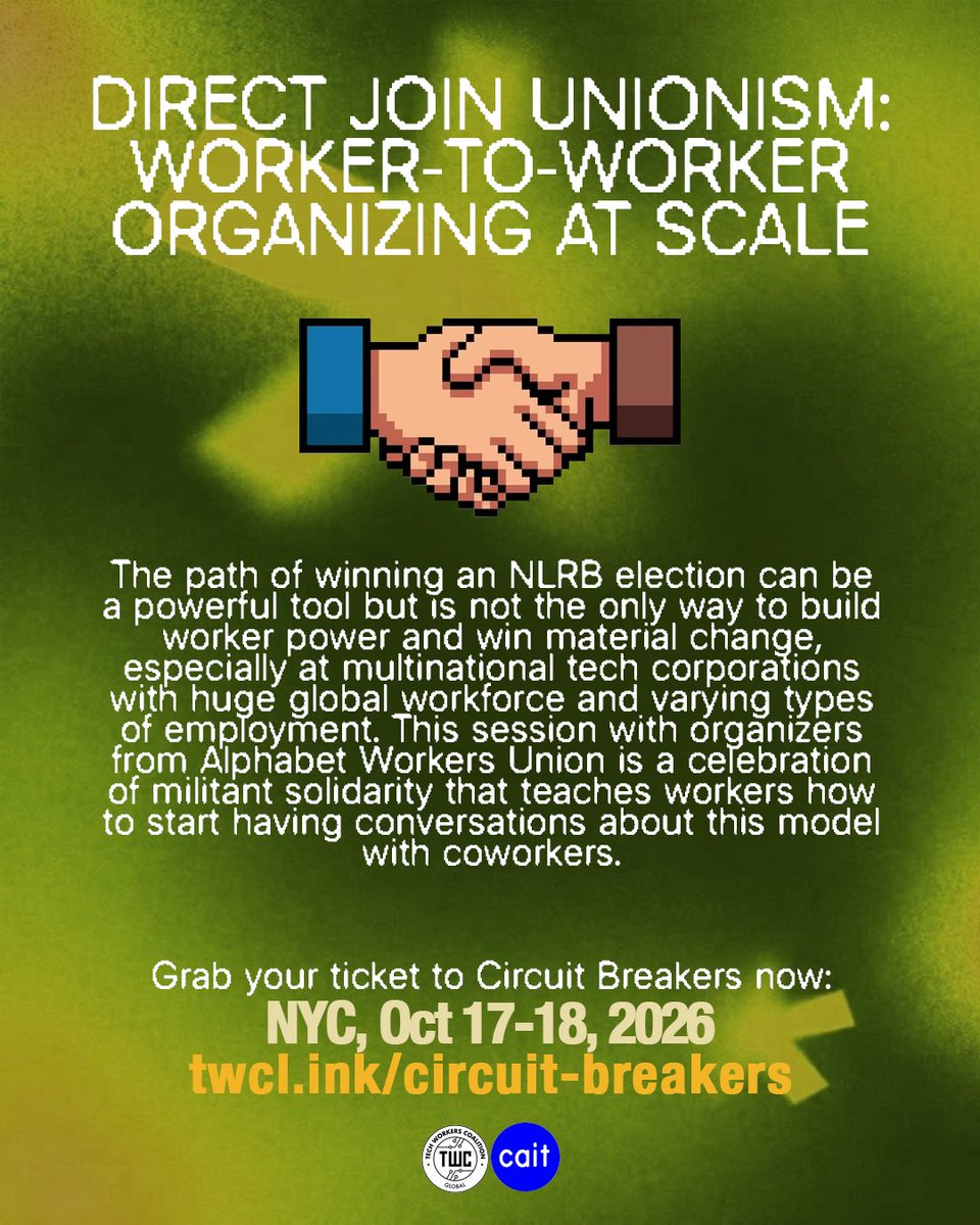 techworkersco's tweet photo. You only have a few more weeks before Circuit Breakers 2026 happens! This session, led by organizers from @AlphabetWorkers, will show you how to think about organizing at scale. Come see what you can bring back into your workplace.

https://t.co/dV1HXMfw74 🎟️ https://t.co/kJii5bD2zz