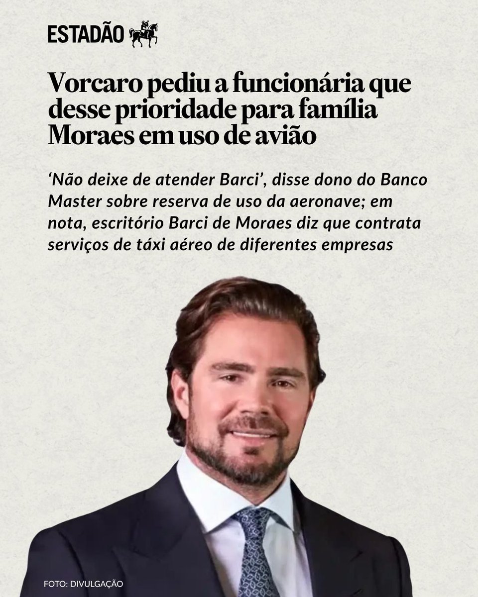 Estadao's tweet photo. Vorcaro pediu a funcionária que desse prioridade para família Moraes em uso de avião > https://t.co/ljpPWSuMBh 

‘Não deixe de atender Barci’, disse dono do Banco Master sobre reserva de uso da aeronave; em nota, escritório Barci de Moraes diz que contrata serviços de táxi aéreo de diferentes empresas